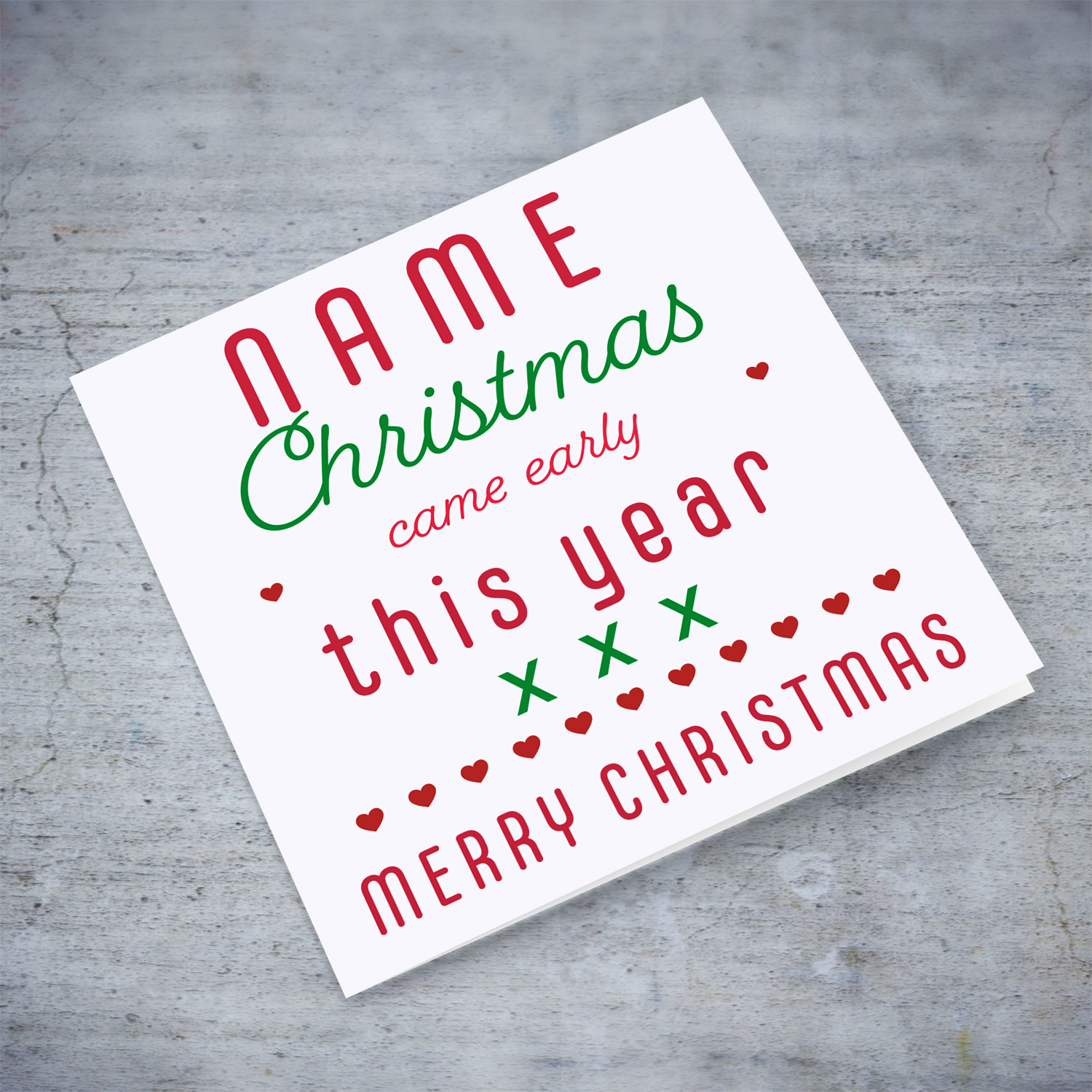 Christmas came early this year - Surprise Xmas card in English (Personalisable)