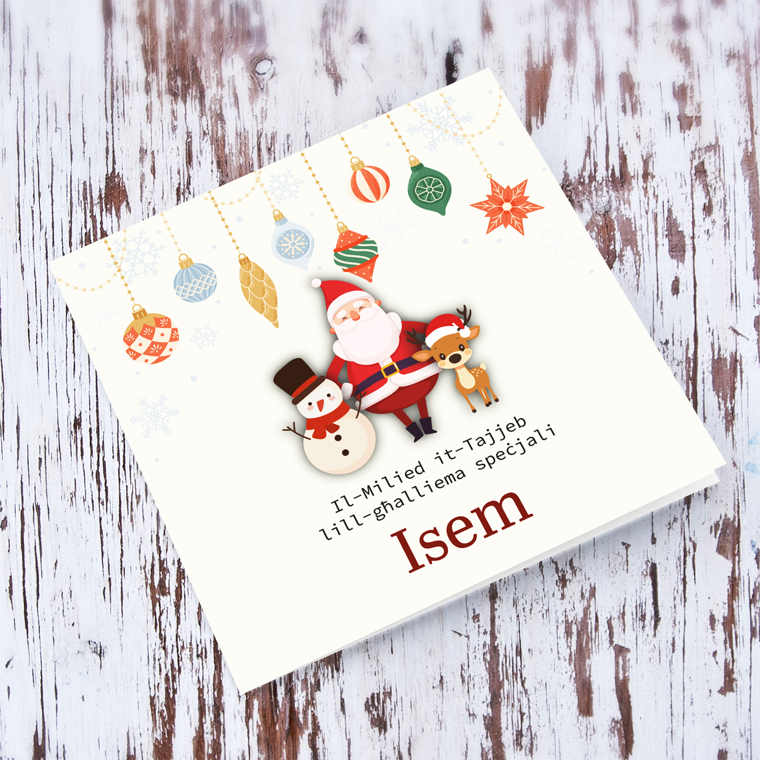 A special Christmas card, featuring hanging baubles with a cute snowman, santa, and reindeer for Teacher (FEMALE) in Maltese