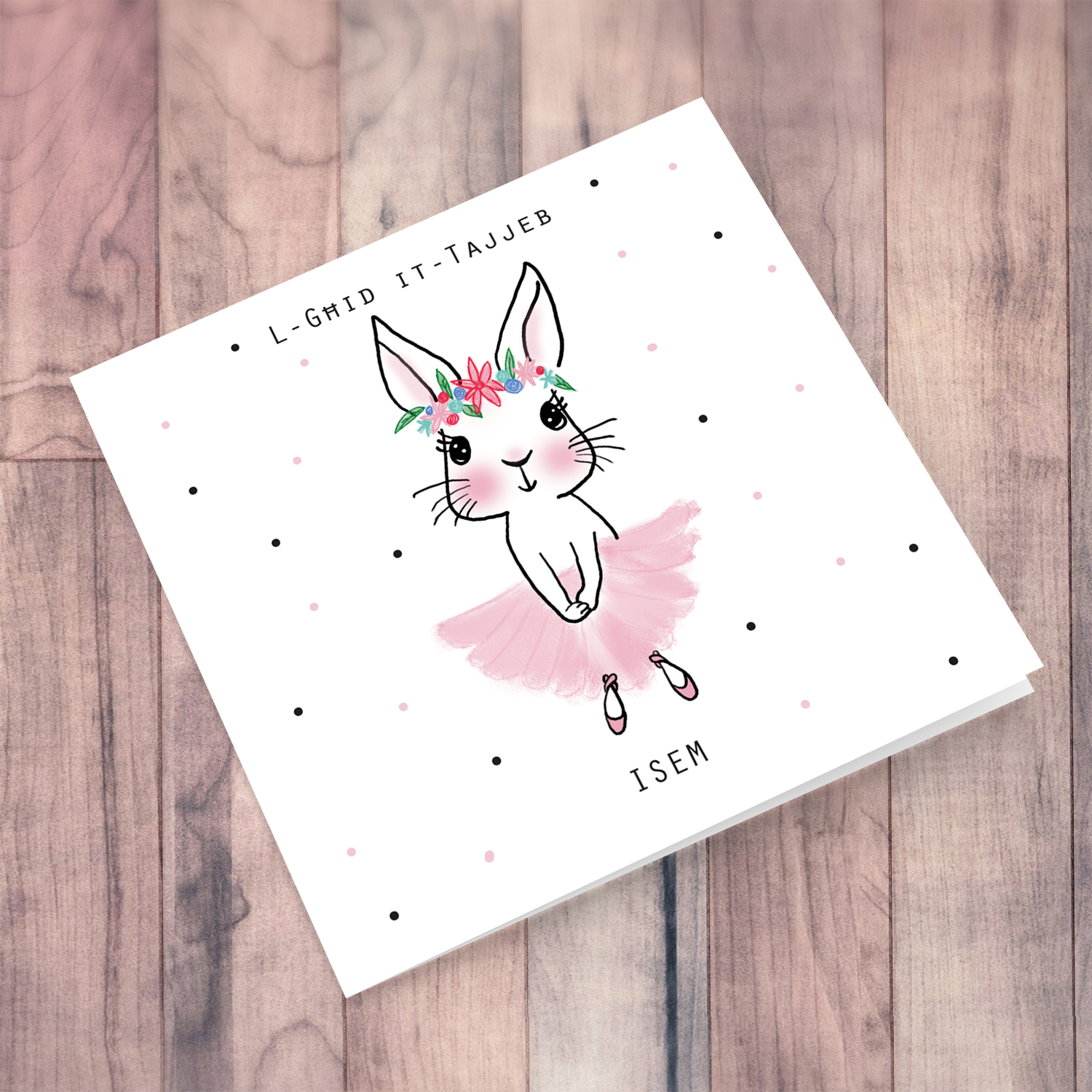 Cute bunny rabbit wearing tutu and flower crown personalisable Easter card in Maltese