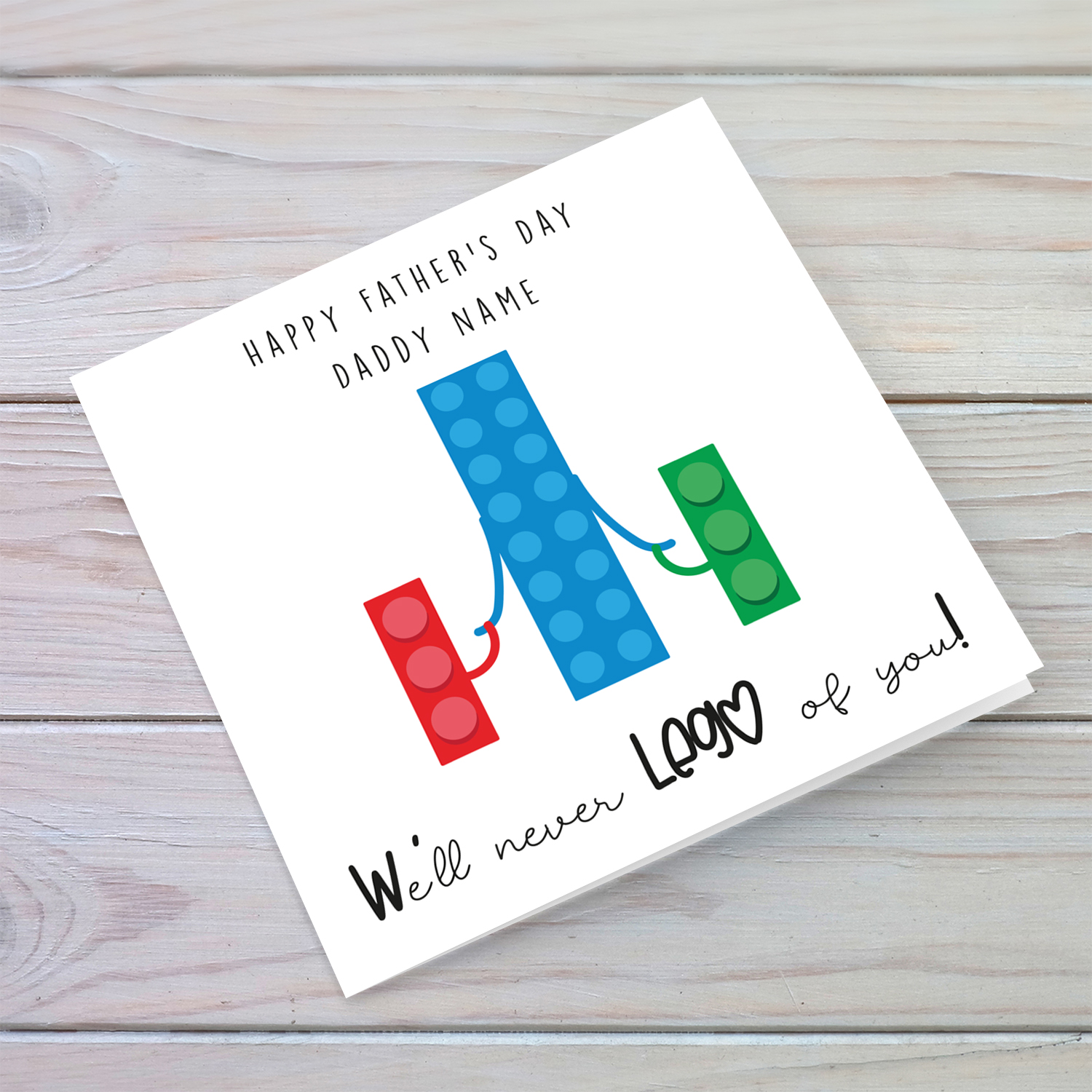 Lego themed personalisable father's day card in blue and green - We'll never LEGO of you! in English (plural)