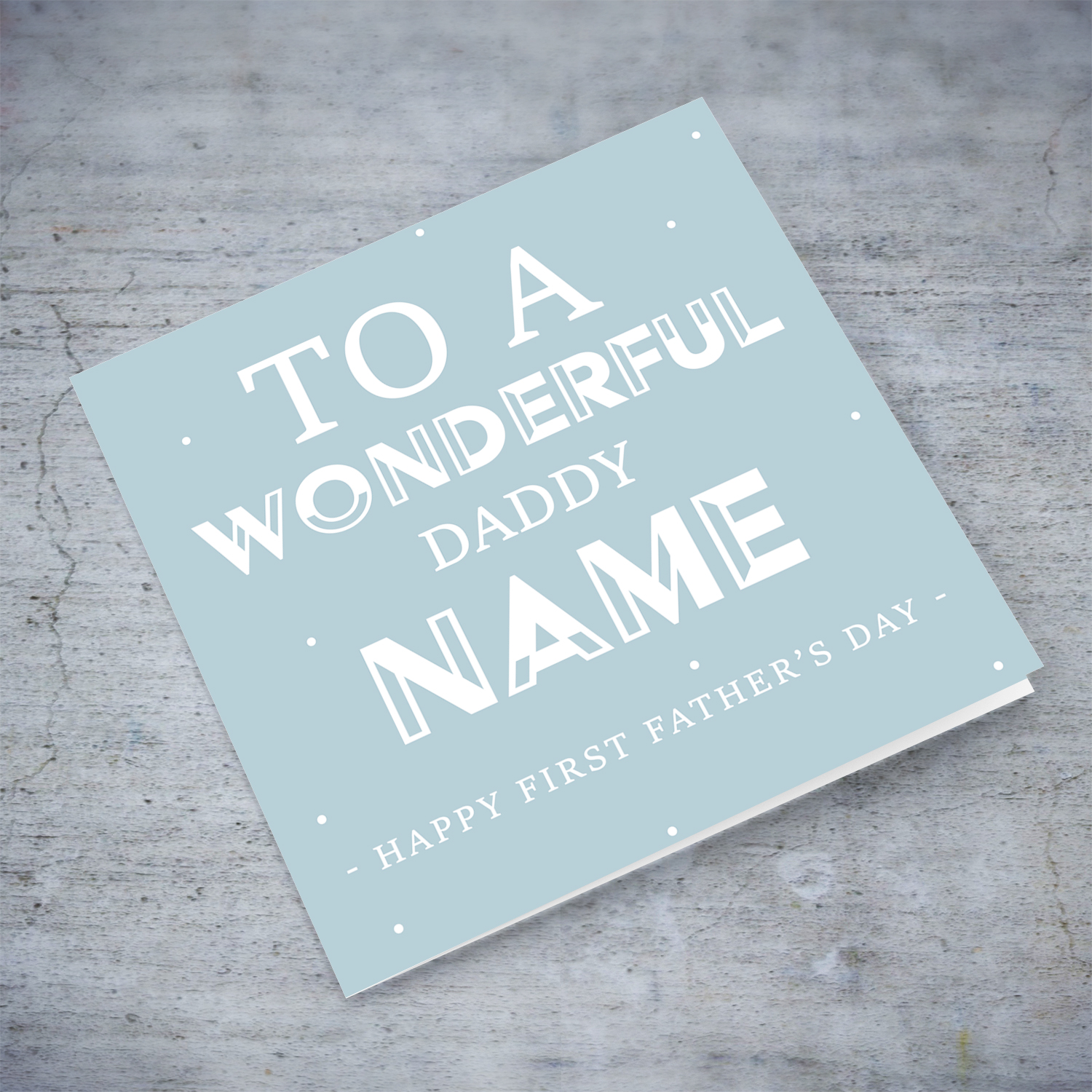 To a wonderful daddy first father's day card in English (Personalisable)