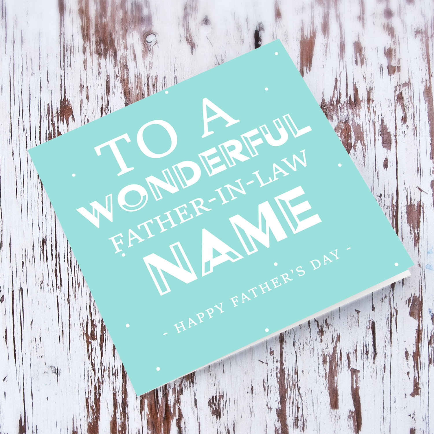 Turquoise background with white dots father's day card for father-in-law in English (Personalisable)