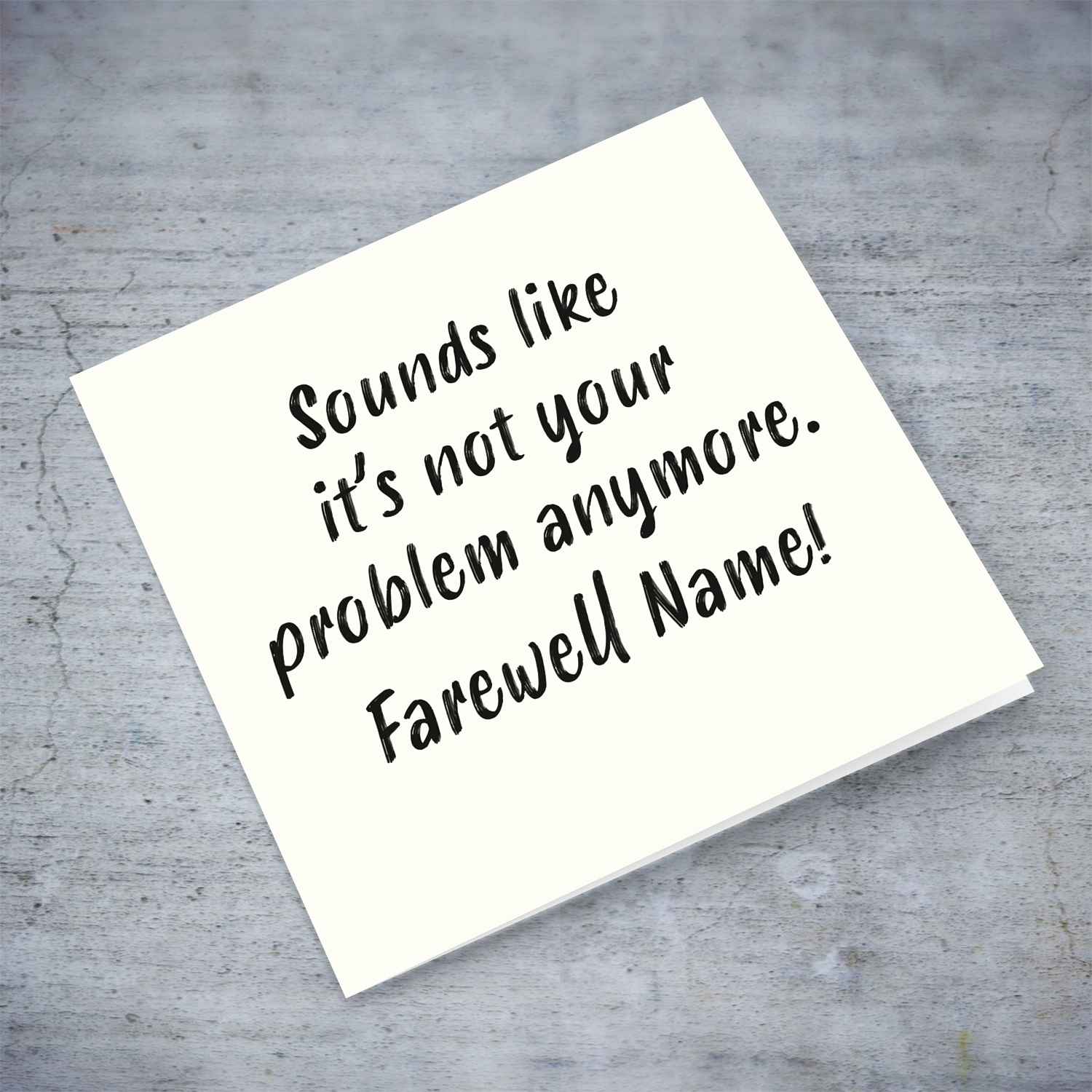 Funny minimalist farewell card - sounds like it's not your problem anymore - in English (Personalisable)