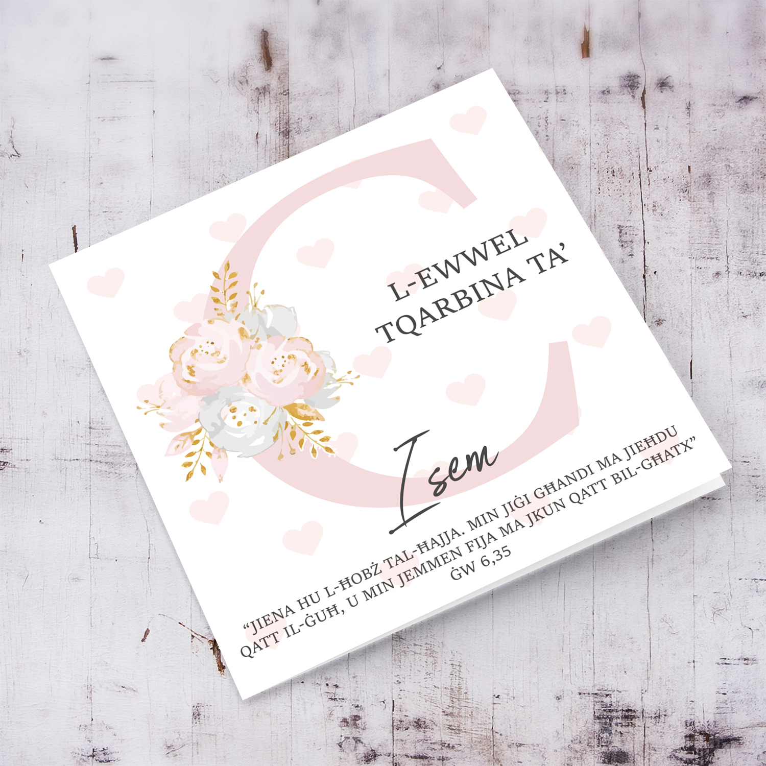 C - Initial First Holy Communion Card for Girls, with bible verse ĠW 6,35 and light pink heart background in Maltese
