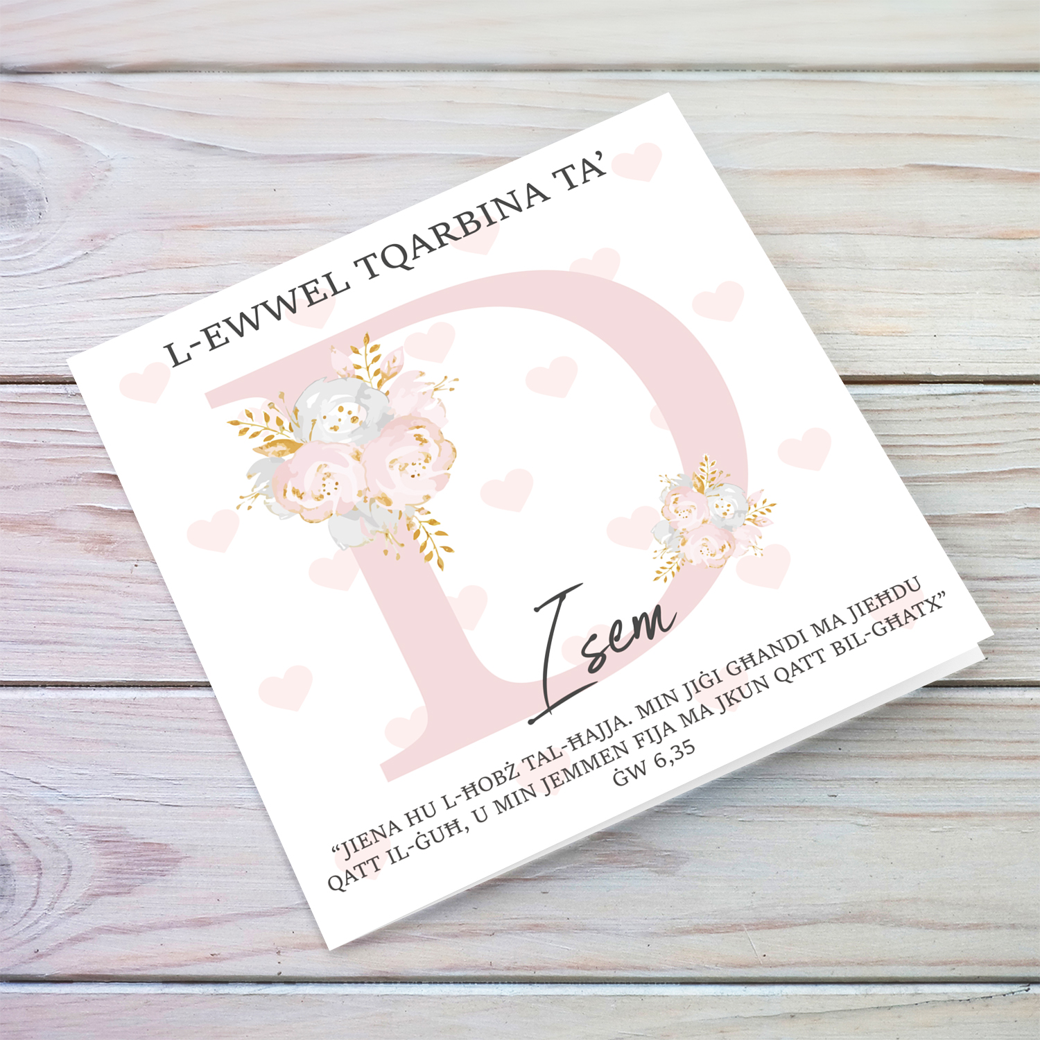 D - Initial First Holy Communion Card for Girls, with bible verse ĠW 6,35 and light pink heart background in Maltese