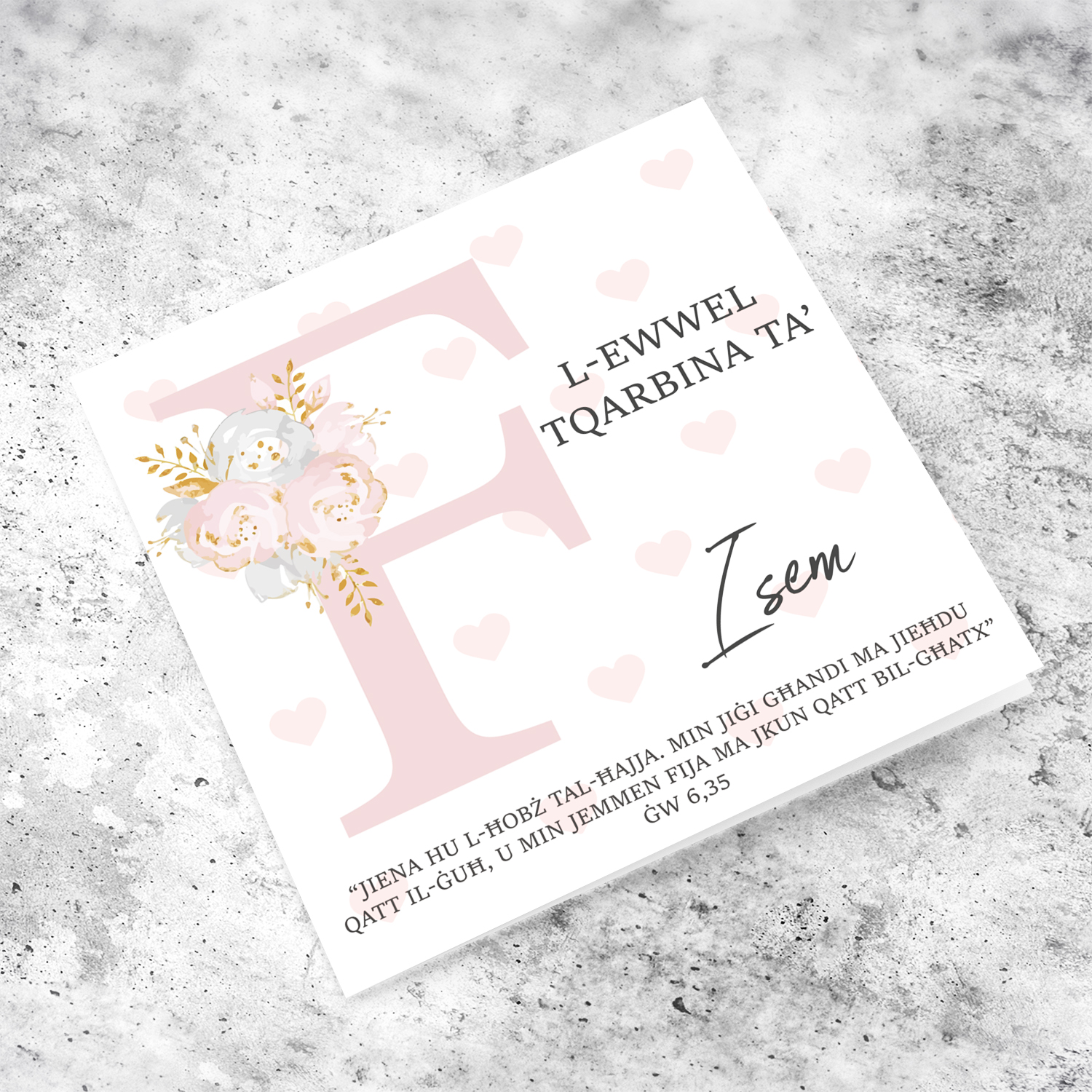 F - Initial First Holy Communion Card for Girls, with bible verse ĠW 6,35 and light pink heart background in Maltese