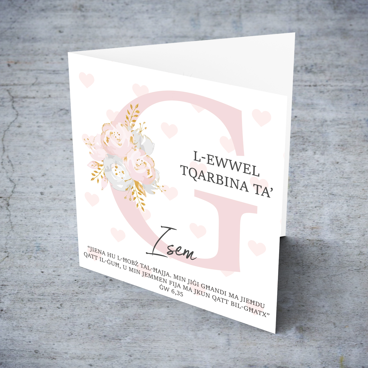 G - Initial First Holy Communion Card for Girls, with bible verse ĠW 6,35 and light pink heart background in Maltese
