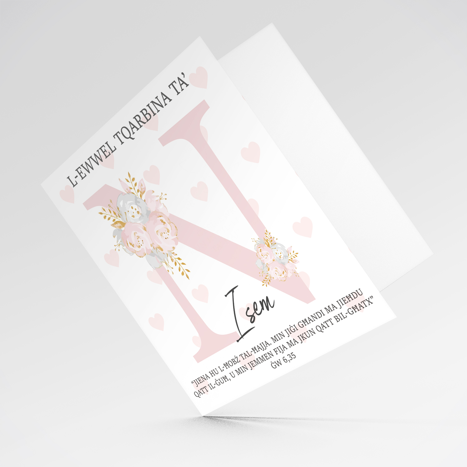 N - Initial First Holy Communion Card for Girls, with bible verse ĠW 6,35 and light pink heart background in Maltese