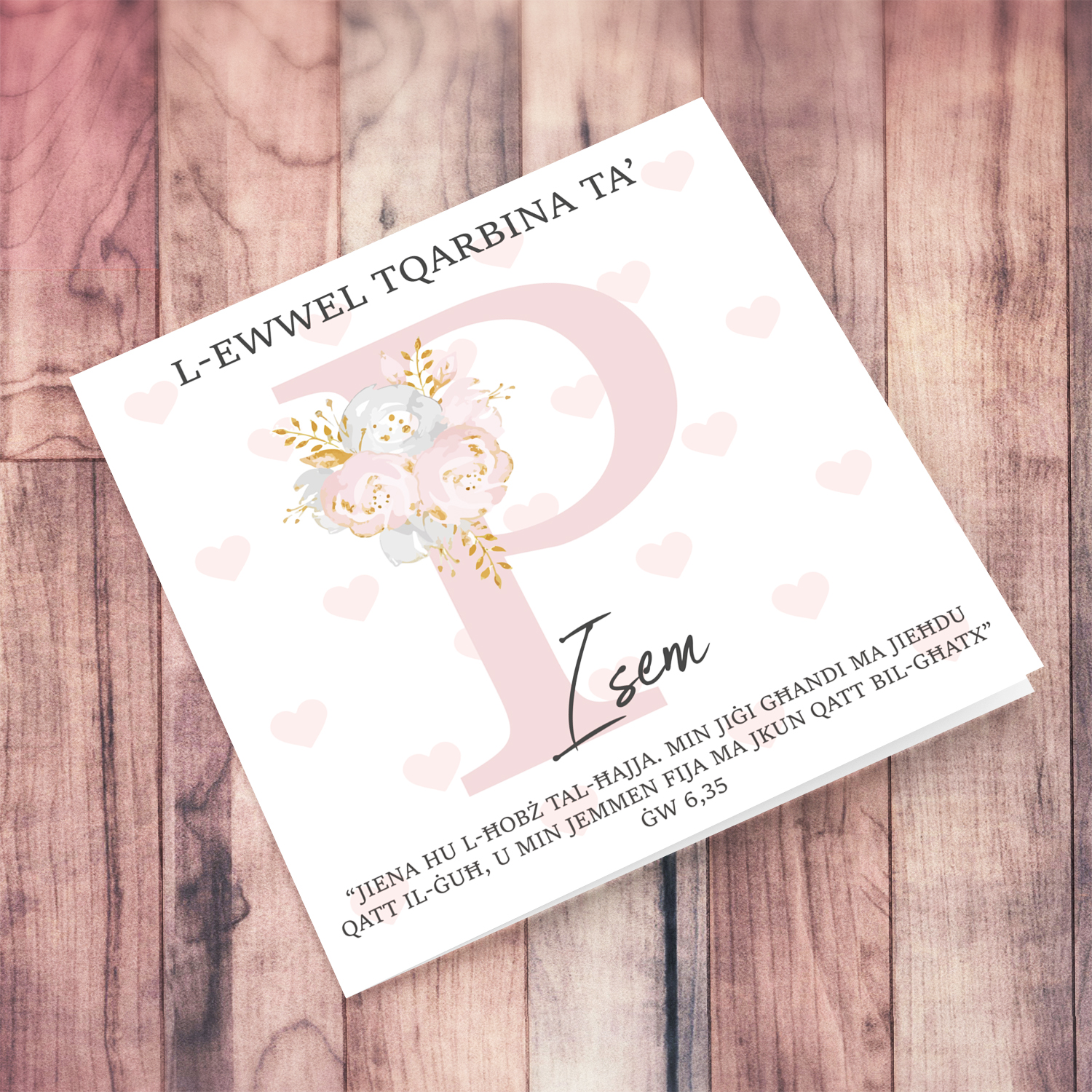 P - Initial First Holy Communion Card for Girls, with bible verse ĠW 6,35 and light pink heart background in Maltese