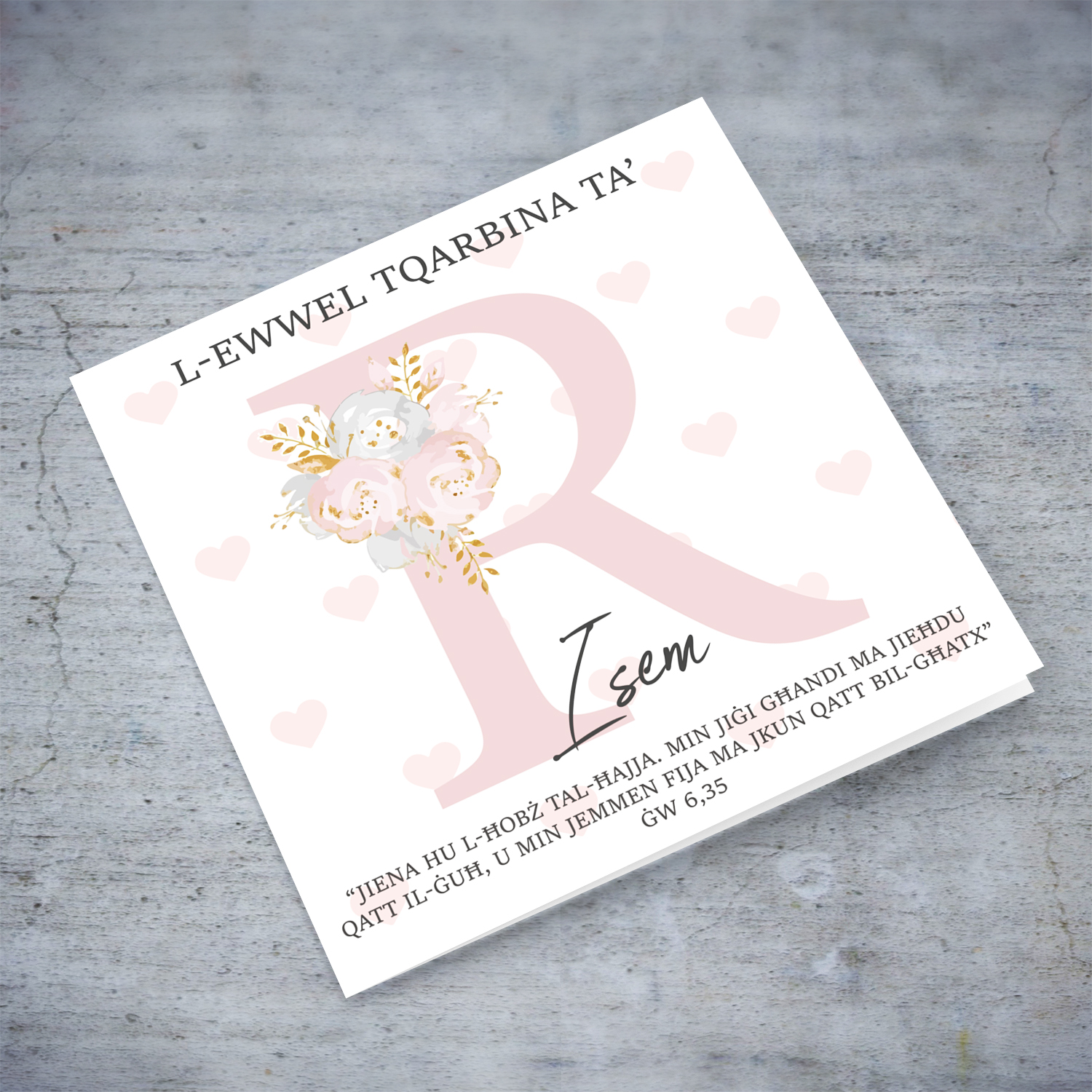 R - Initial First Holy Communion Card for Girls, with bible verse ĠW 6,35 and light pink heart background in Maltese