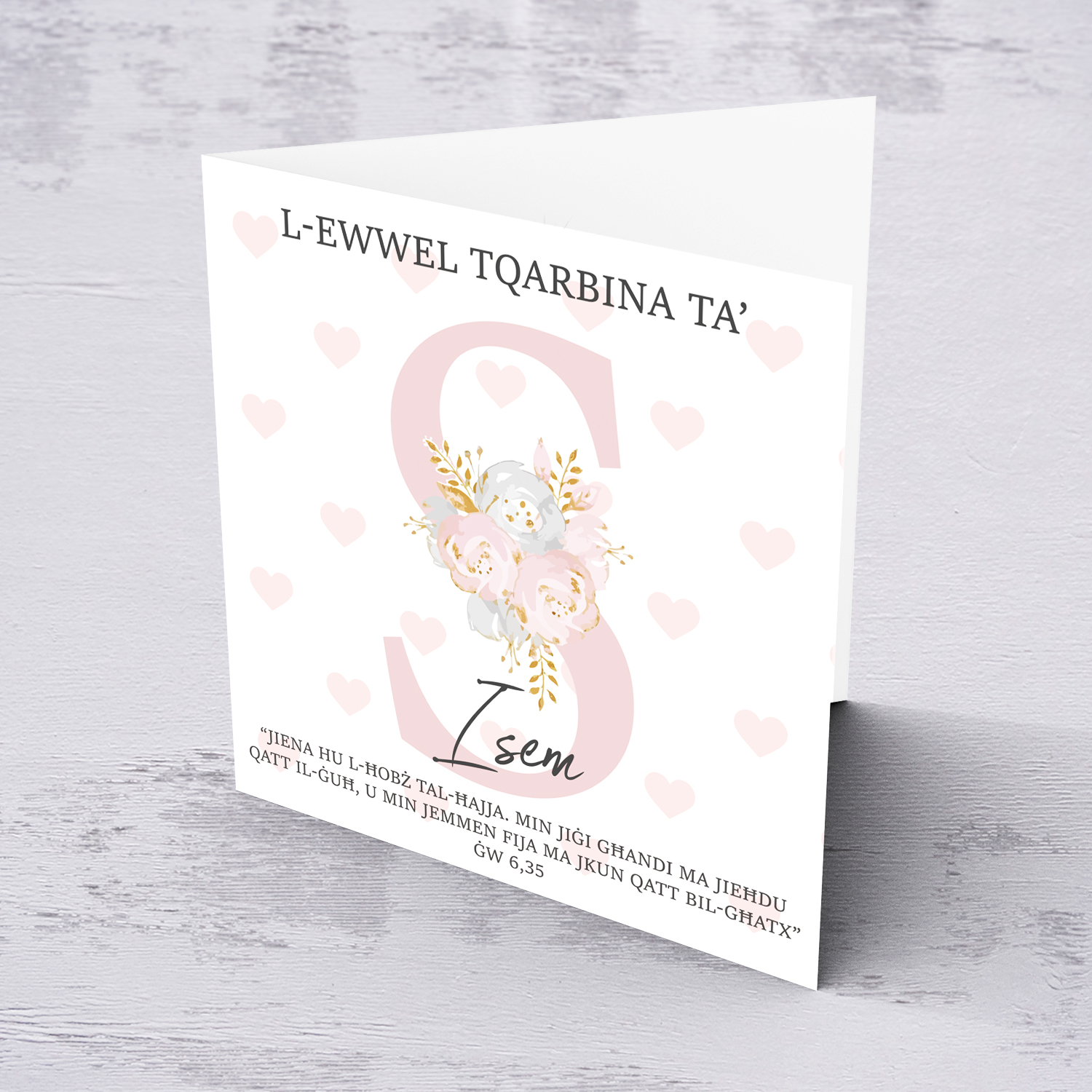 S - Initial First Holy Communion Card for Girls, with bible verse ĠW 6,35 and light pink heart background in Maltese