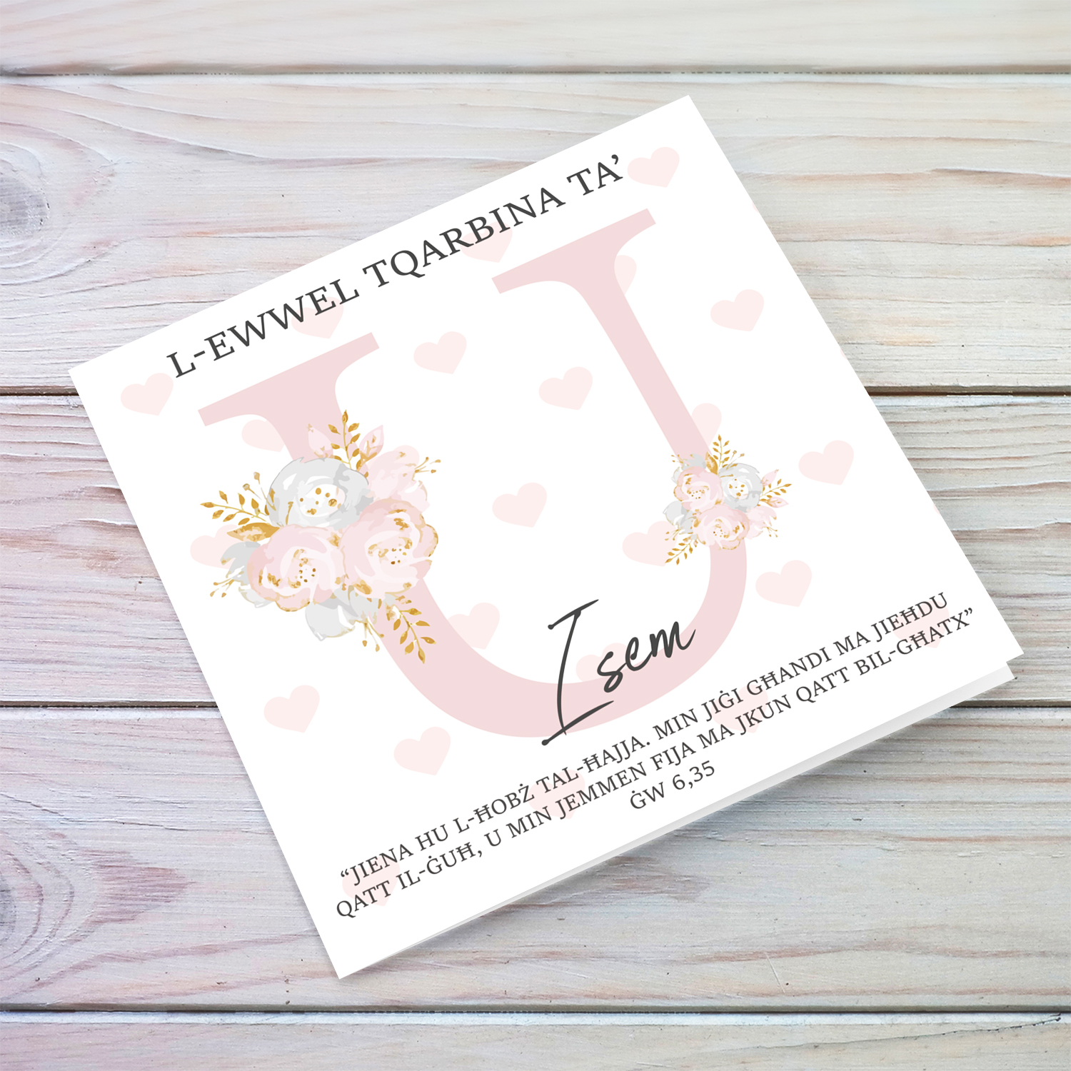 U - Initial First Holy Communion Card for Girls, with bible verse ĠW 6,35 and light pink heart background in Maltese