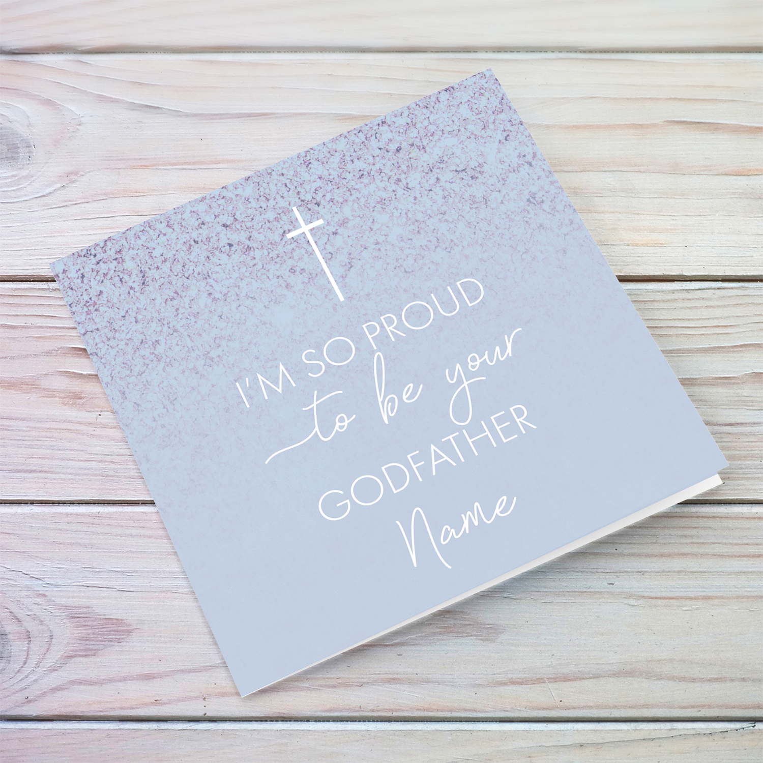 I'm so proud to be your Godfather personalisable card in English 
