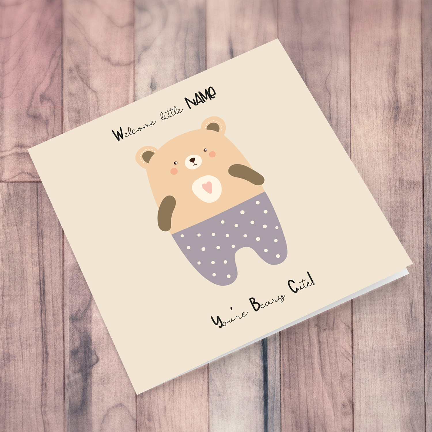 Beary Cute teddy bear, wearing purple pants with white dots New Born card for Girls in English (Personalisable)