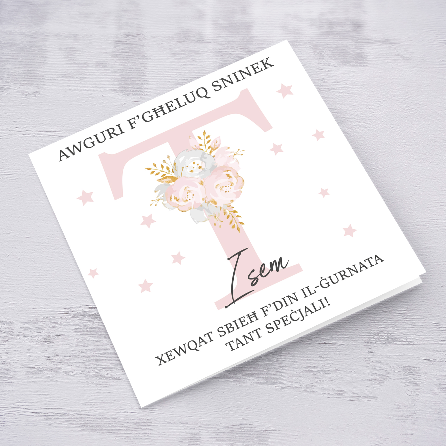 Letter T - Personalisable Birthday Card with pink florals in Maltese