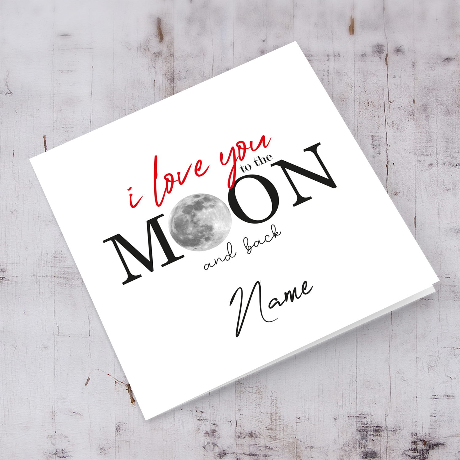I love you to the moon and back, personalisable Valentine's Day Card in English