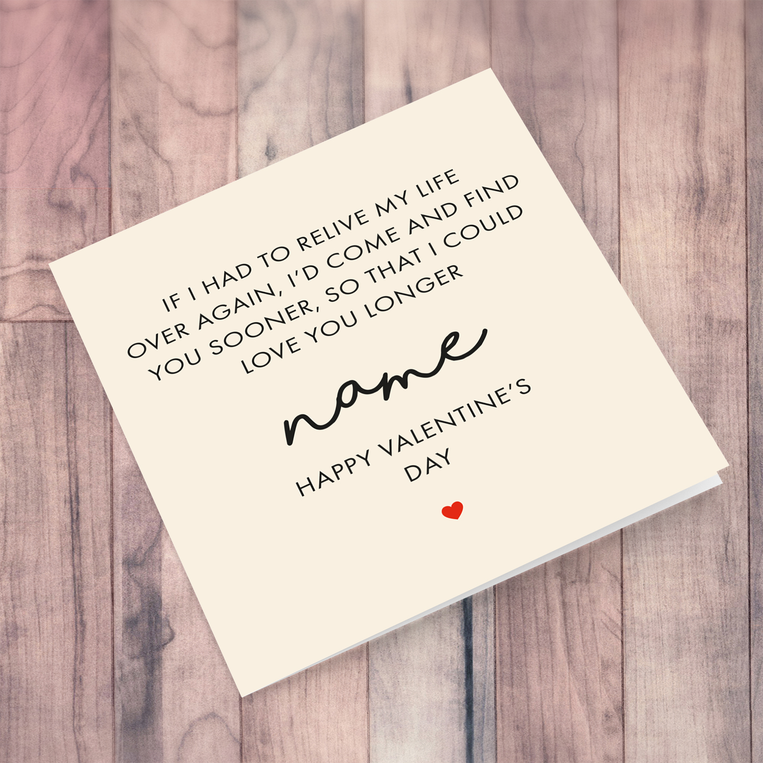 If I had to live my life again - Personalisable Valentine's Card in English