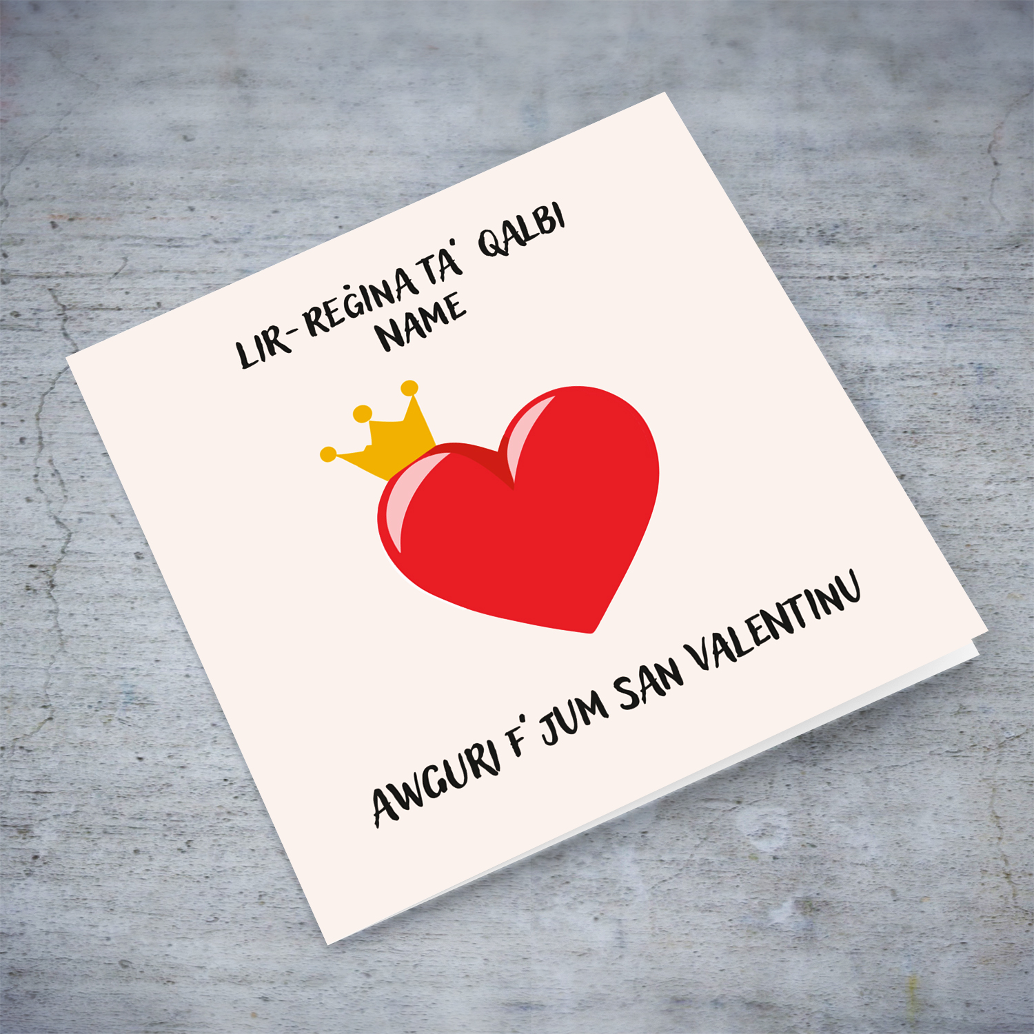 Queen of my heart - Valentine's Card in Maltese (Personalisable)