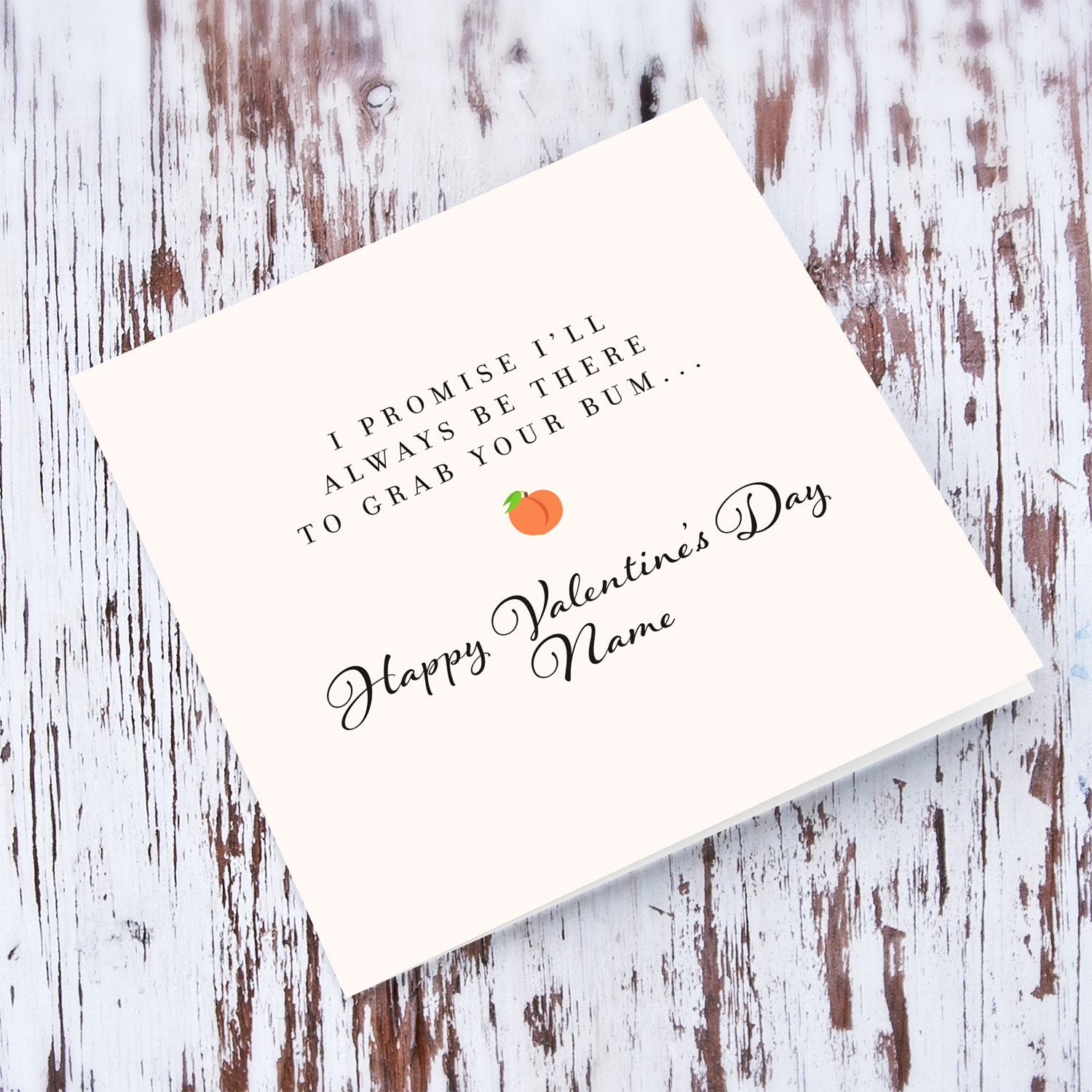A funny Valentine's Day card featuring a peach emoji - I promise I'll always be there to grab your bum in English (Personalisable)