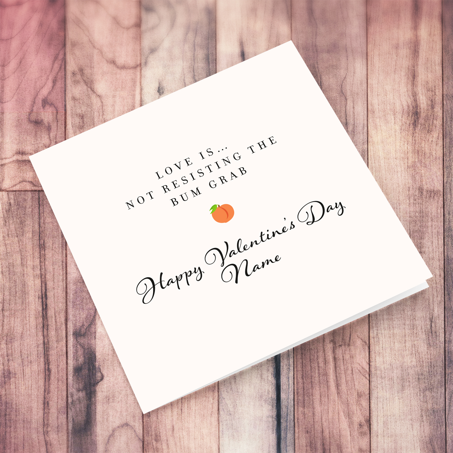 A funny Valentine's Day card featuring a peach emoji - love is... not resisting the bum grab in English (Personalisable)