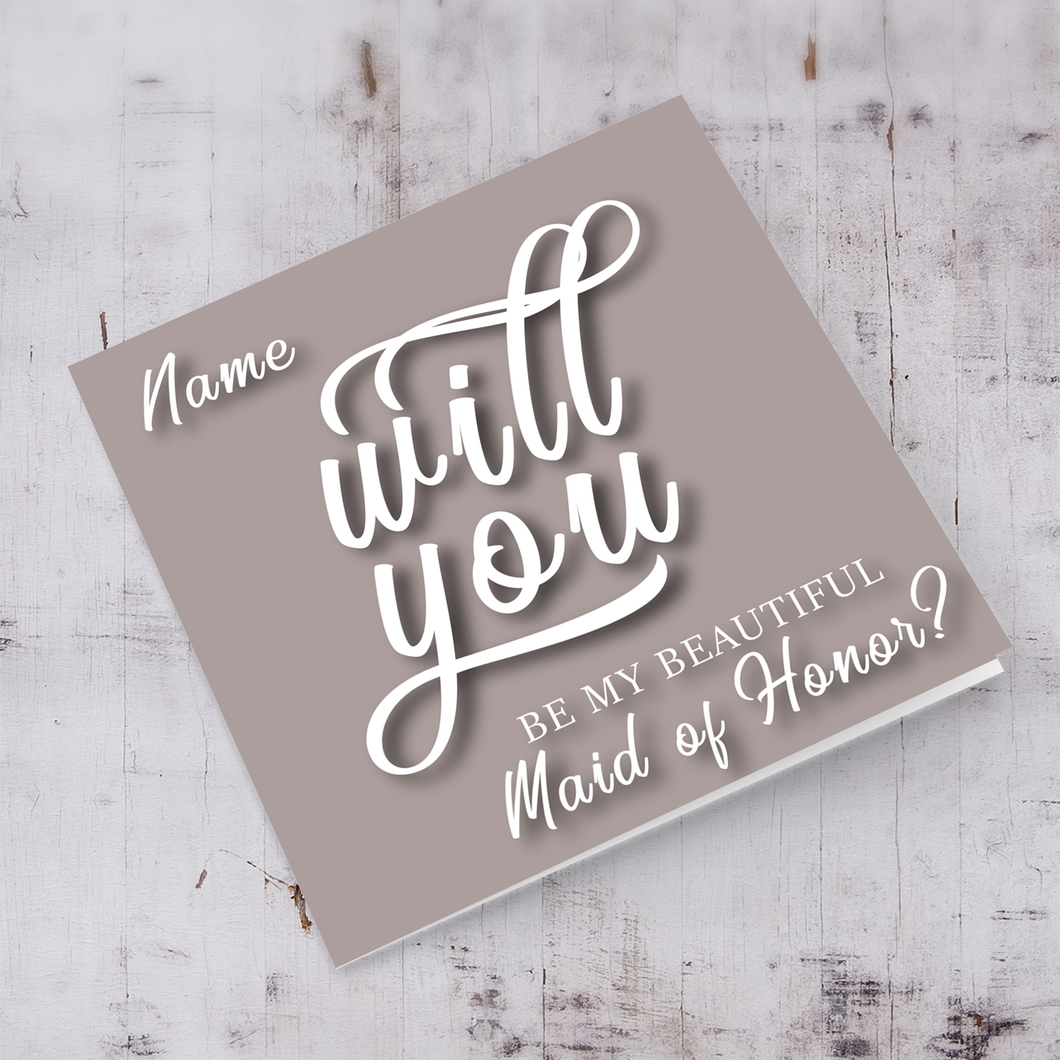 Will yo be my beautiful Maid of honor? - Personalisable Bridal card in English with neutral background and white text  