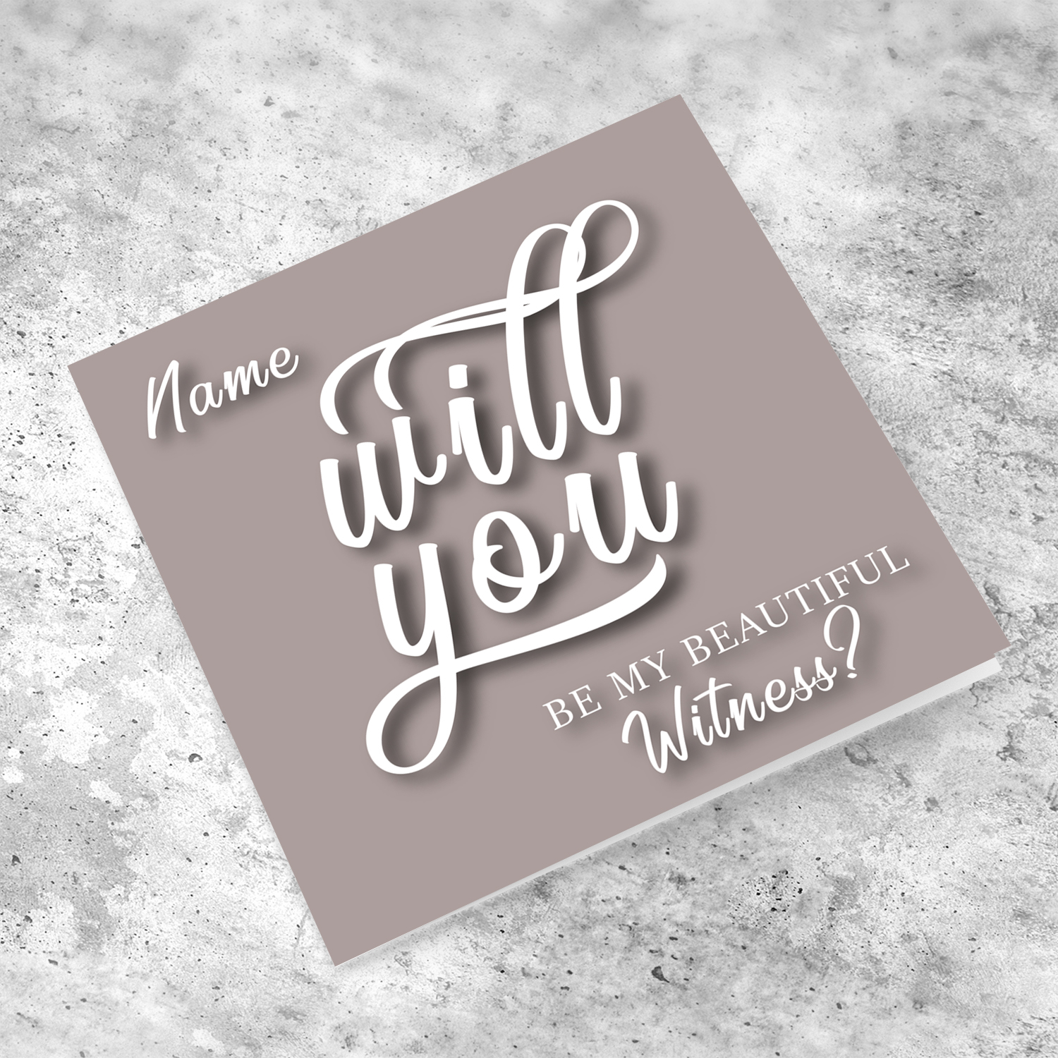 Will yo be my beautiful Witness? - Personalisable Bridal card in English with neutral background and white text  