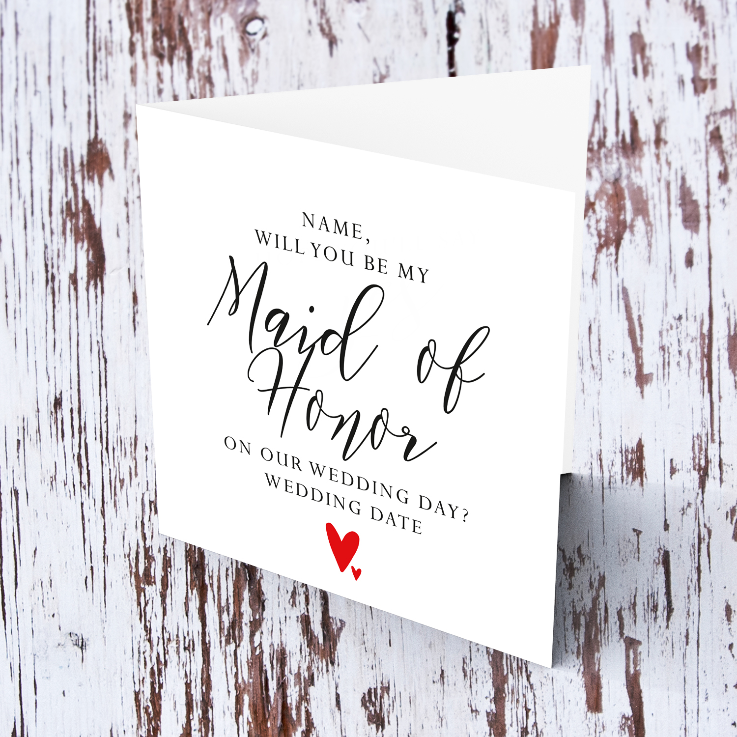 Maid of Honour - Will you be my Maid of Honour? personalisable bridal card in English