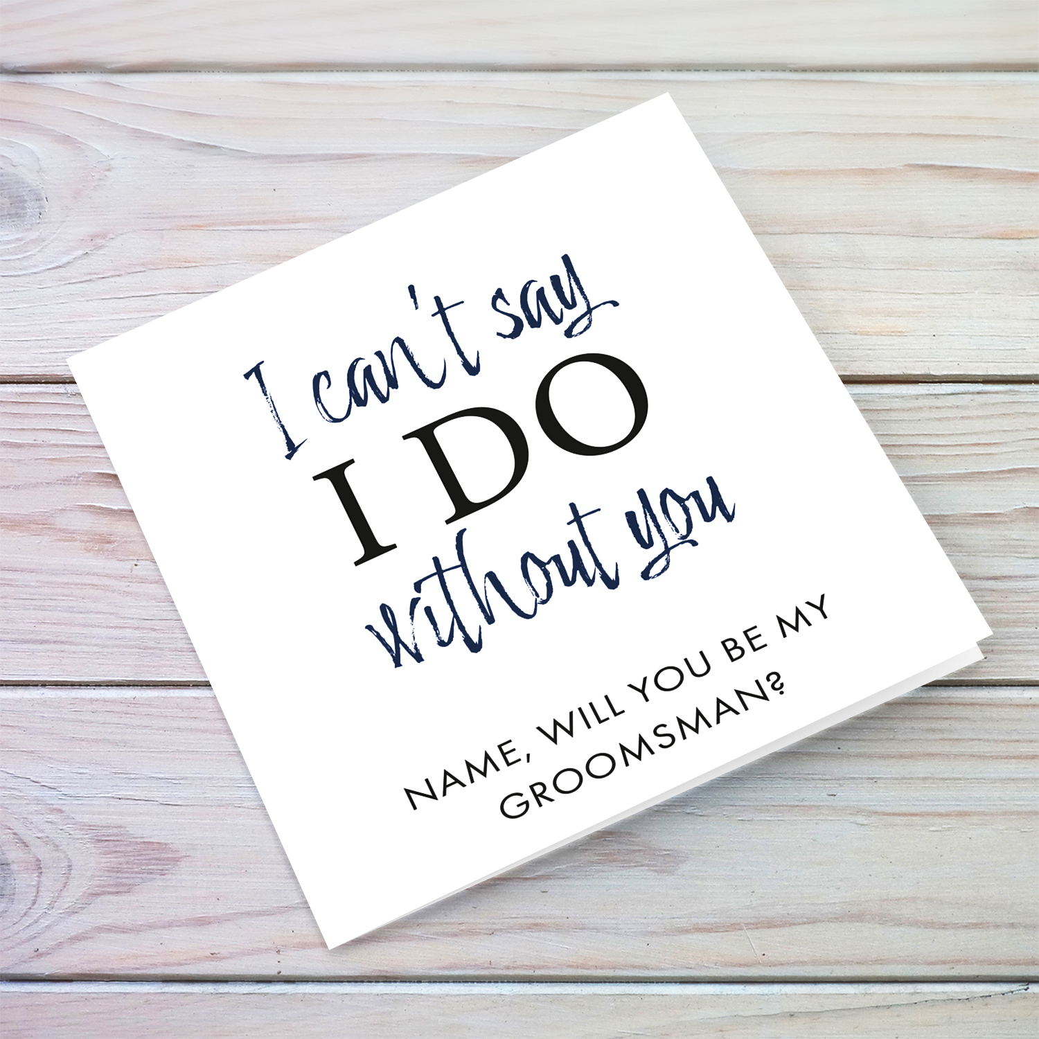 Can't say I do without you - Will you be our groomsman? - Wedding party card in English