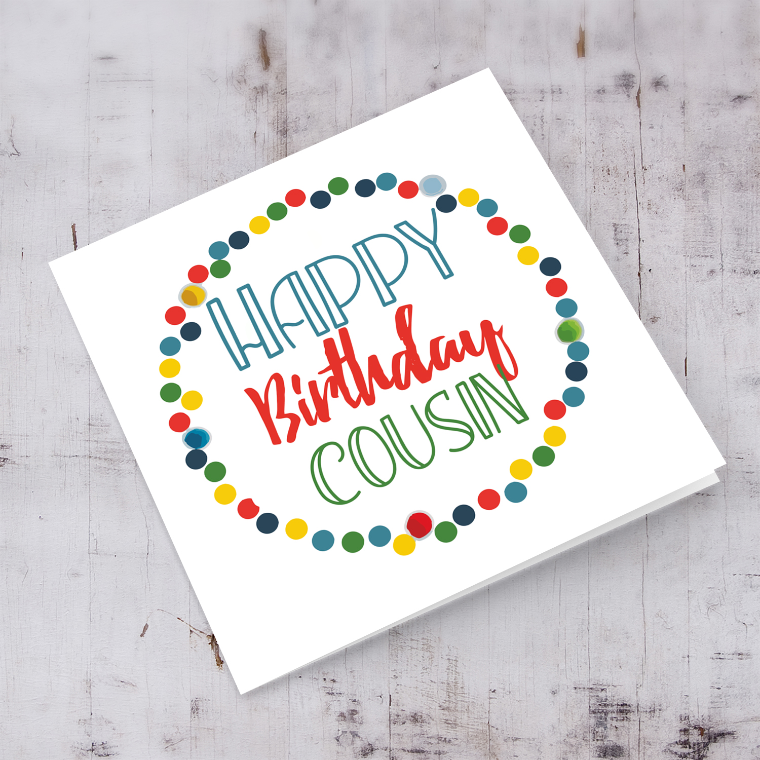 Colourful circles and text birthday card for cousin in English