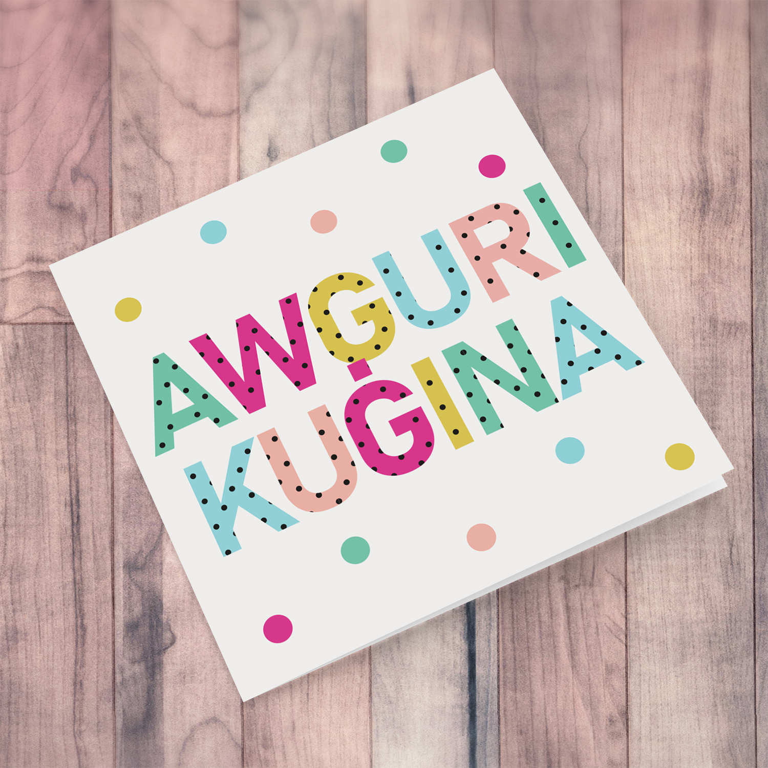 Colourful text with polka dots - Awguri kuġina - birthday card for cousin in Maltese (Female)