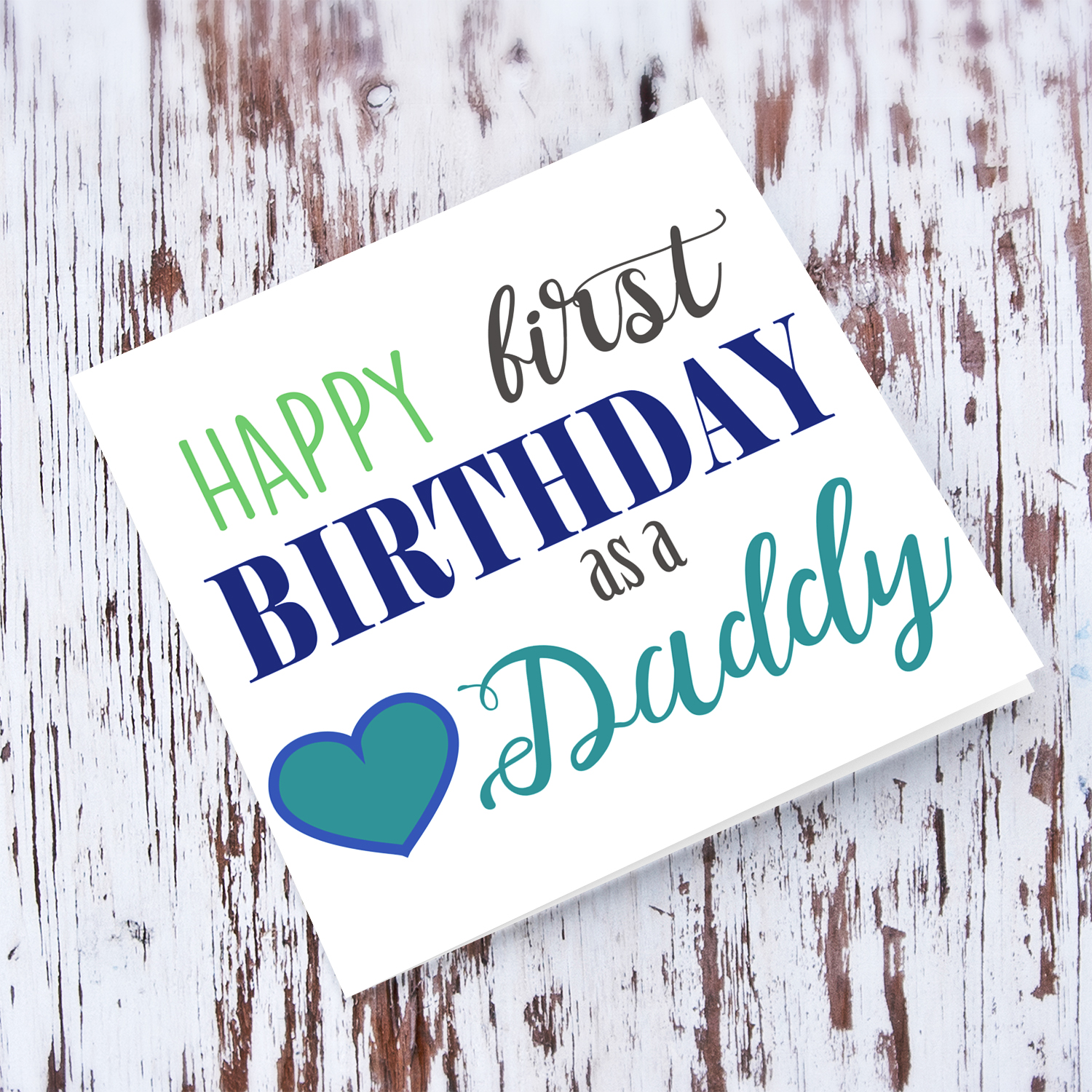 First Birthday as a daddy card with green heart in English
