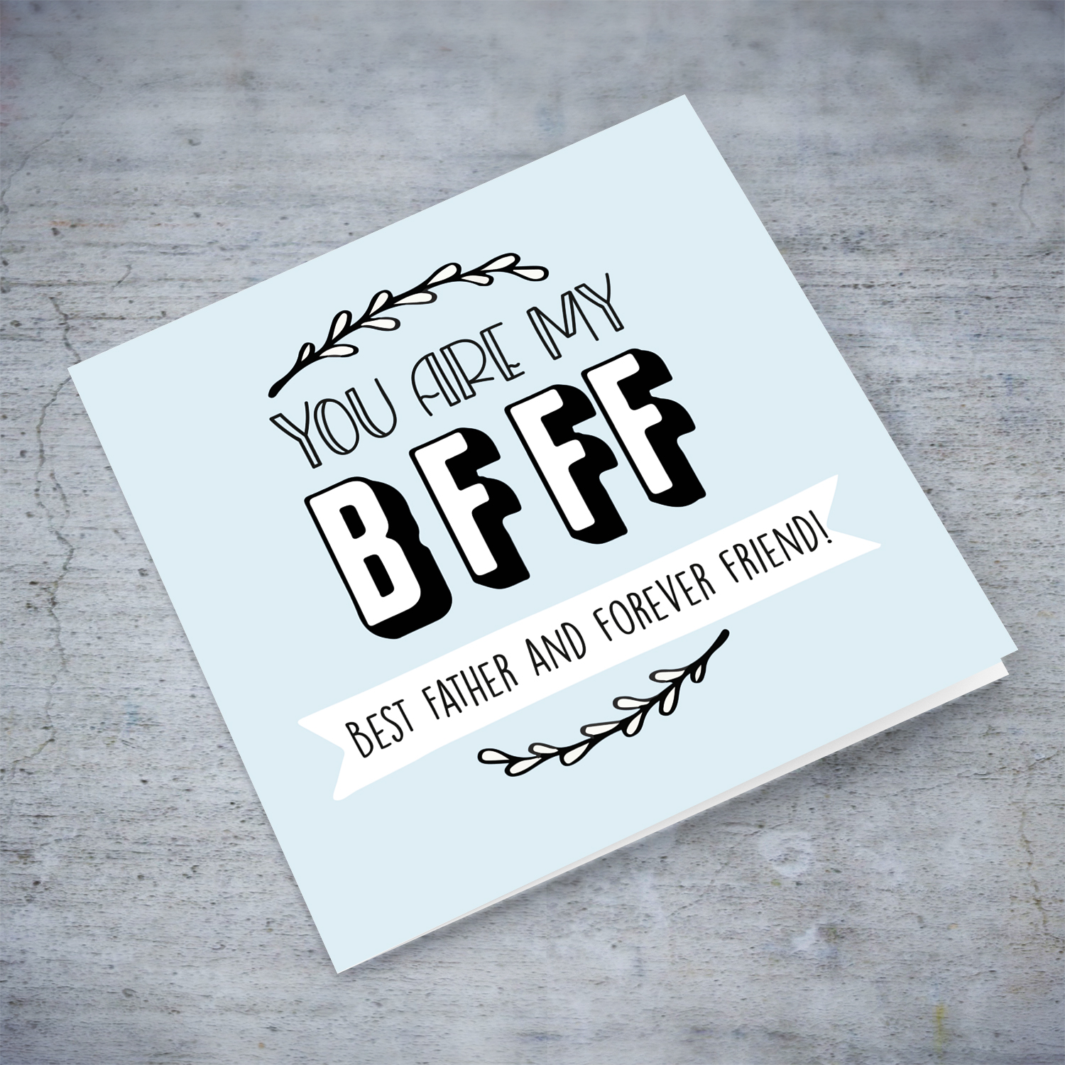 BFFF - best father and forever friend Birthday card in English