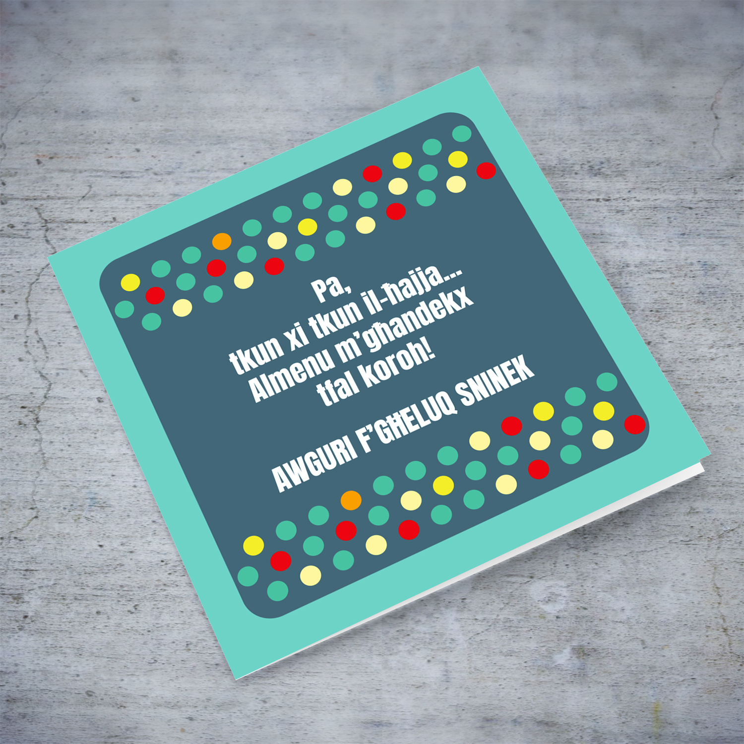 Colourful funny birthday card for dad - at least you don't have ugly children in Maltese