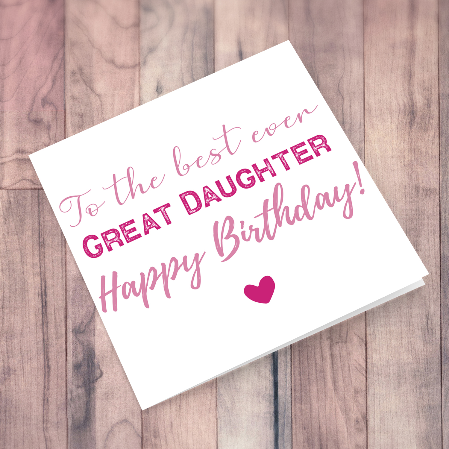 To the best ever great daughter birthday card in shades of pink in English