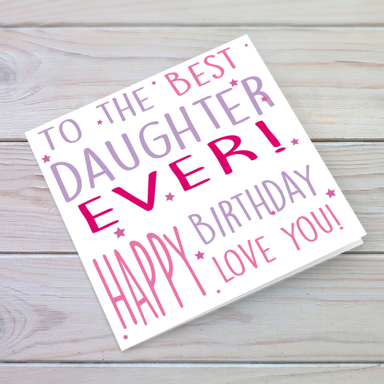 To the best daughter ever birthday card in English