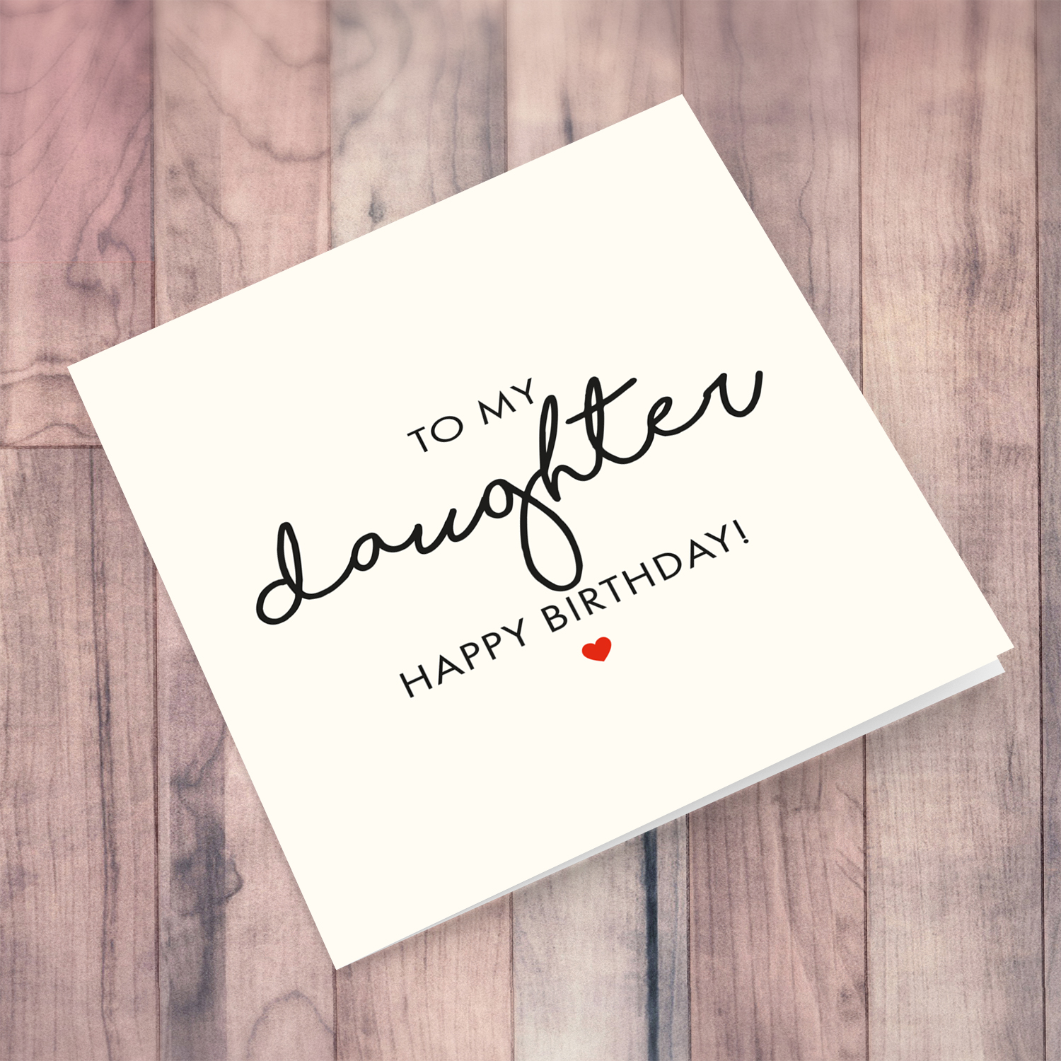 To my Daughter Birthday Card in English