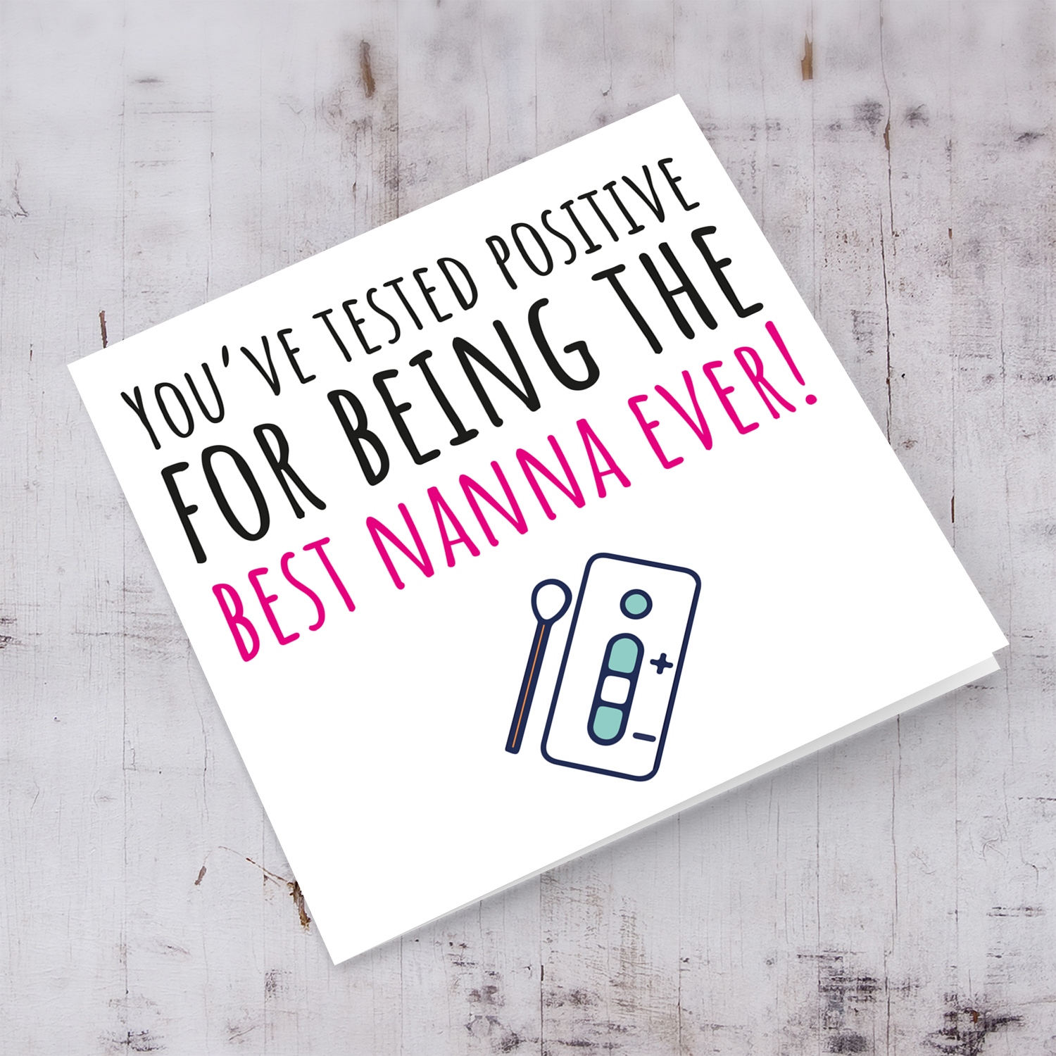 Funny birthday card for Nanna - You've tested positive in English