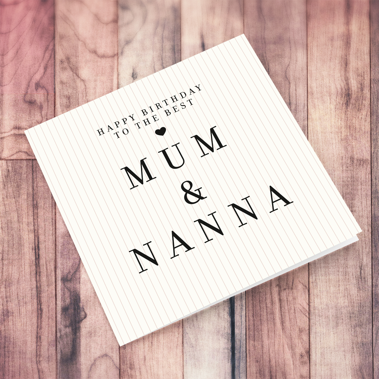 A modern striped neutral background Birthday card for the best mum & nanna in English