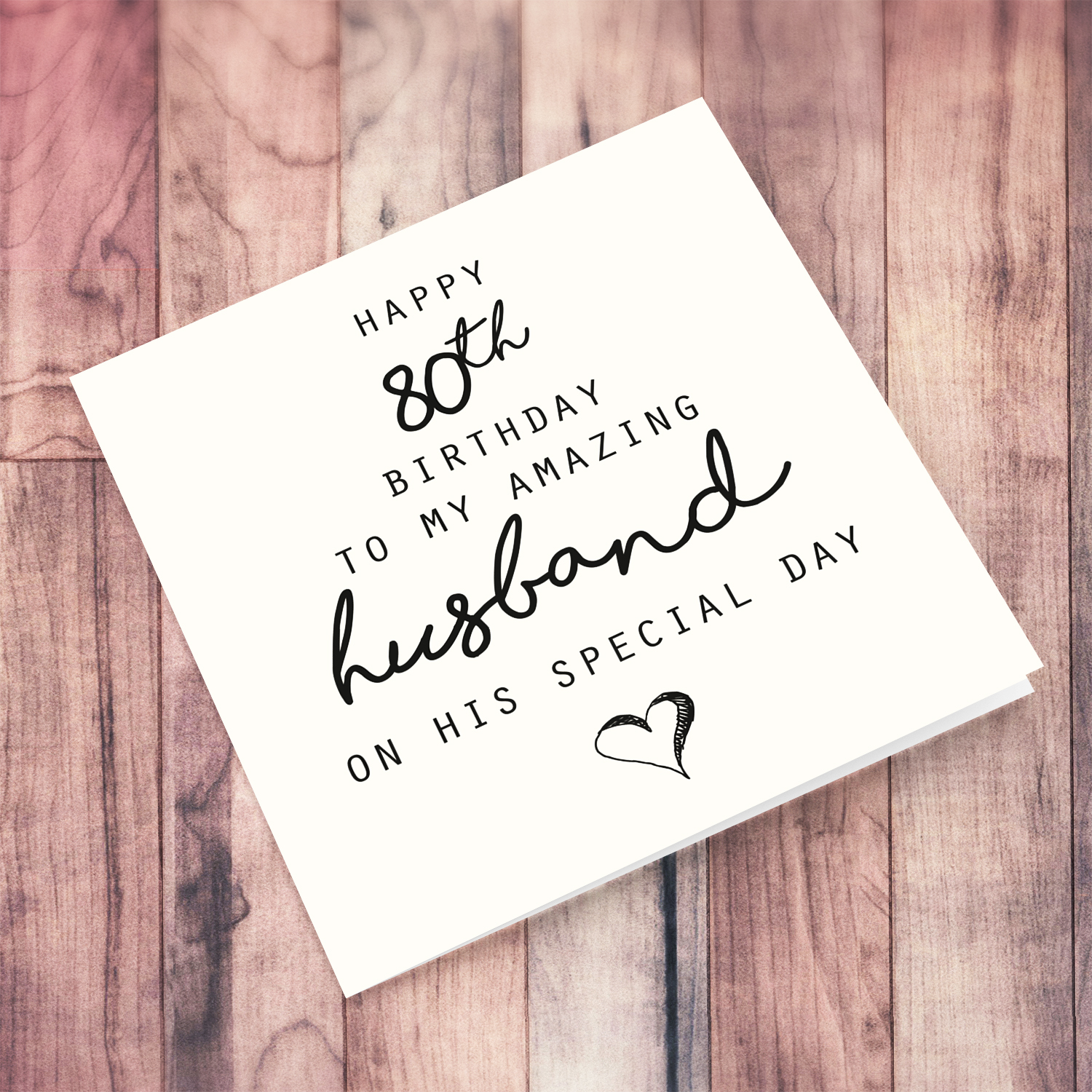 80th birthday for husband - minimalist card with black font and heart