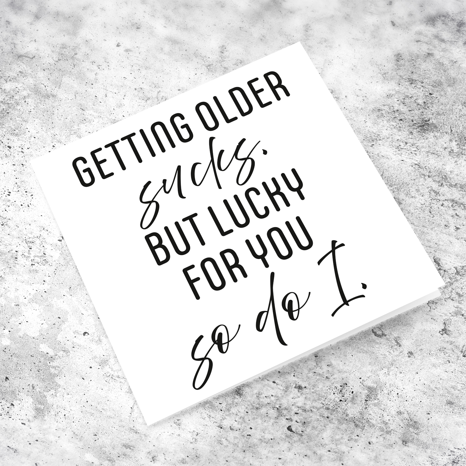 Funny birthday card in plain white background and black text in English