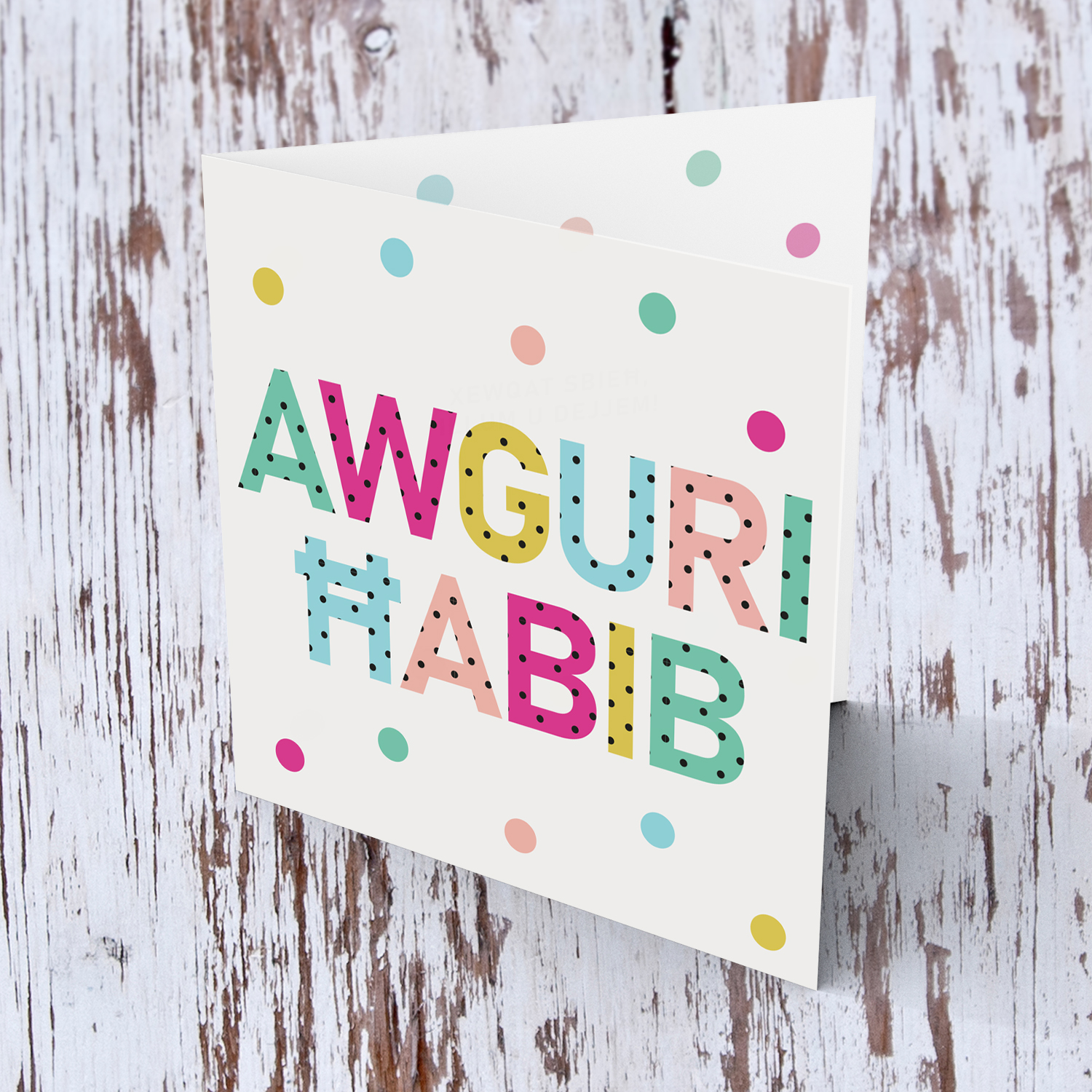 Colourful text with polka dots - Awguri ħabib - birthday card for friend in Maltese (Male)