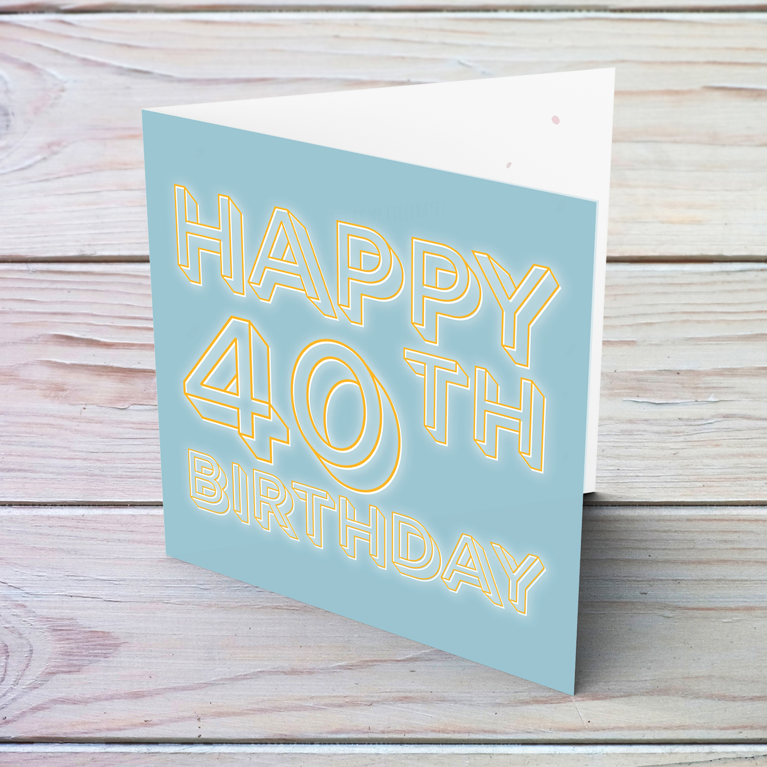 40th Birthday card with blue/grayish background and orange text with a white glow in English