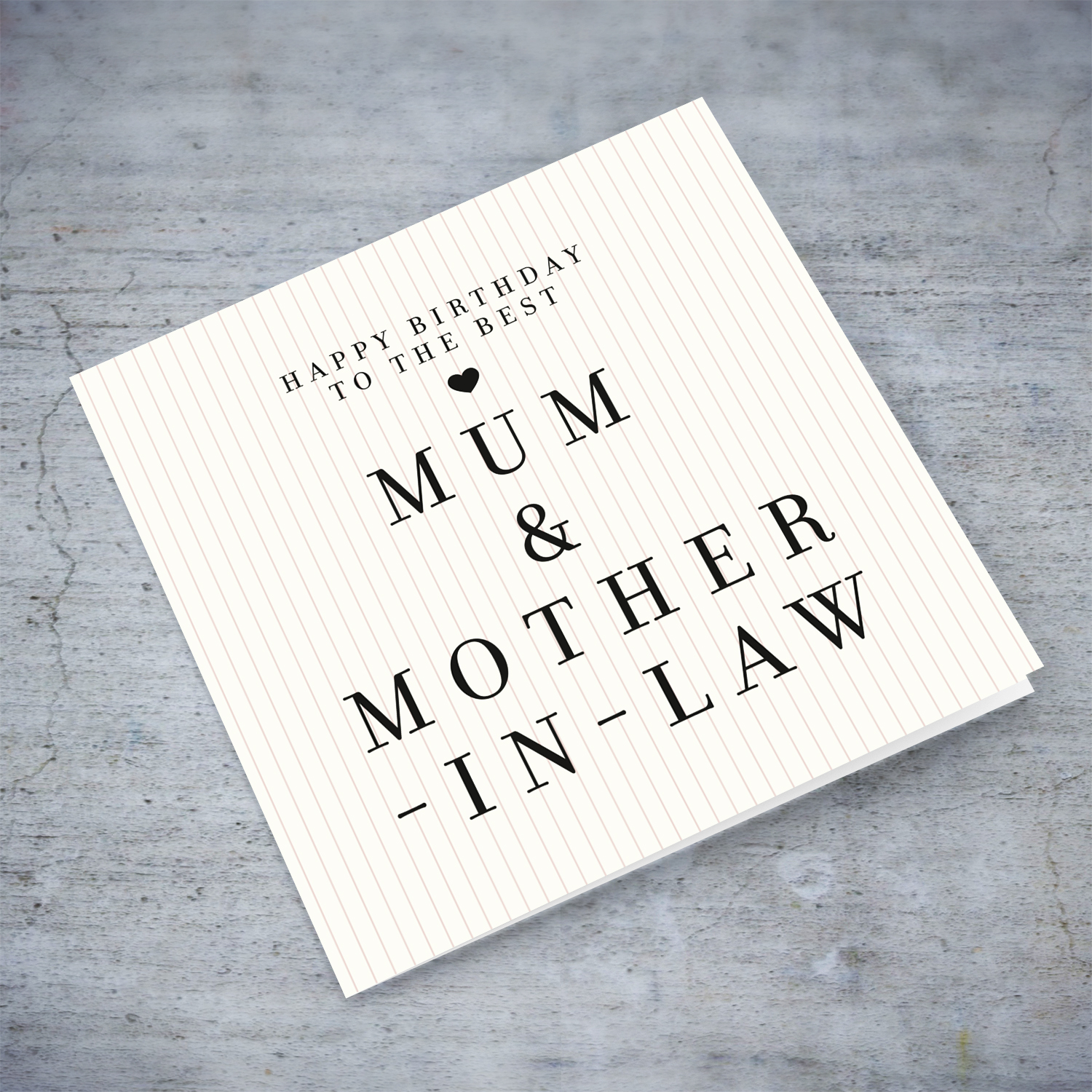 A modern striped neutral background Birthday card for the best mum & mother-in-law in English