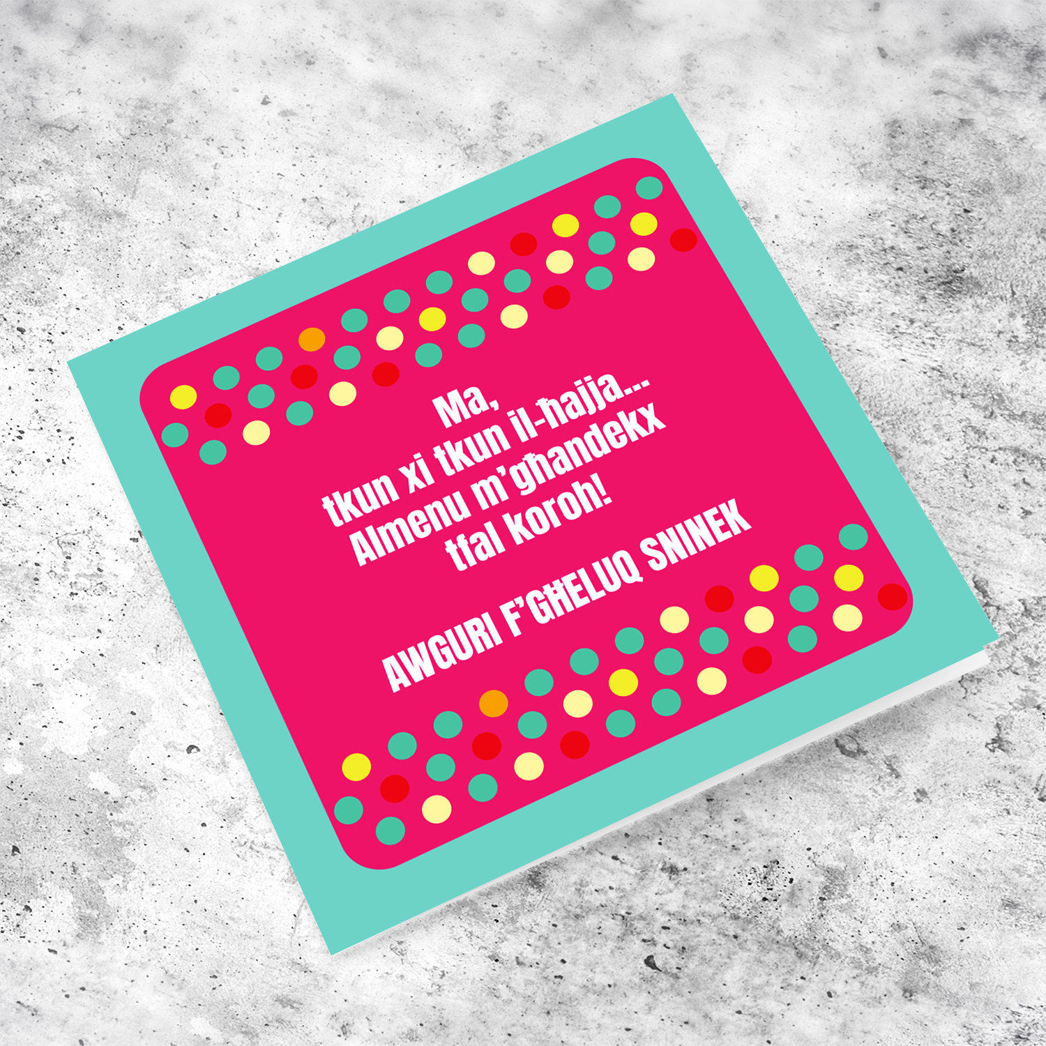 Colourful funny birthday card for mother - at least you don't have ugly children in Maltese