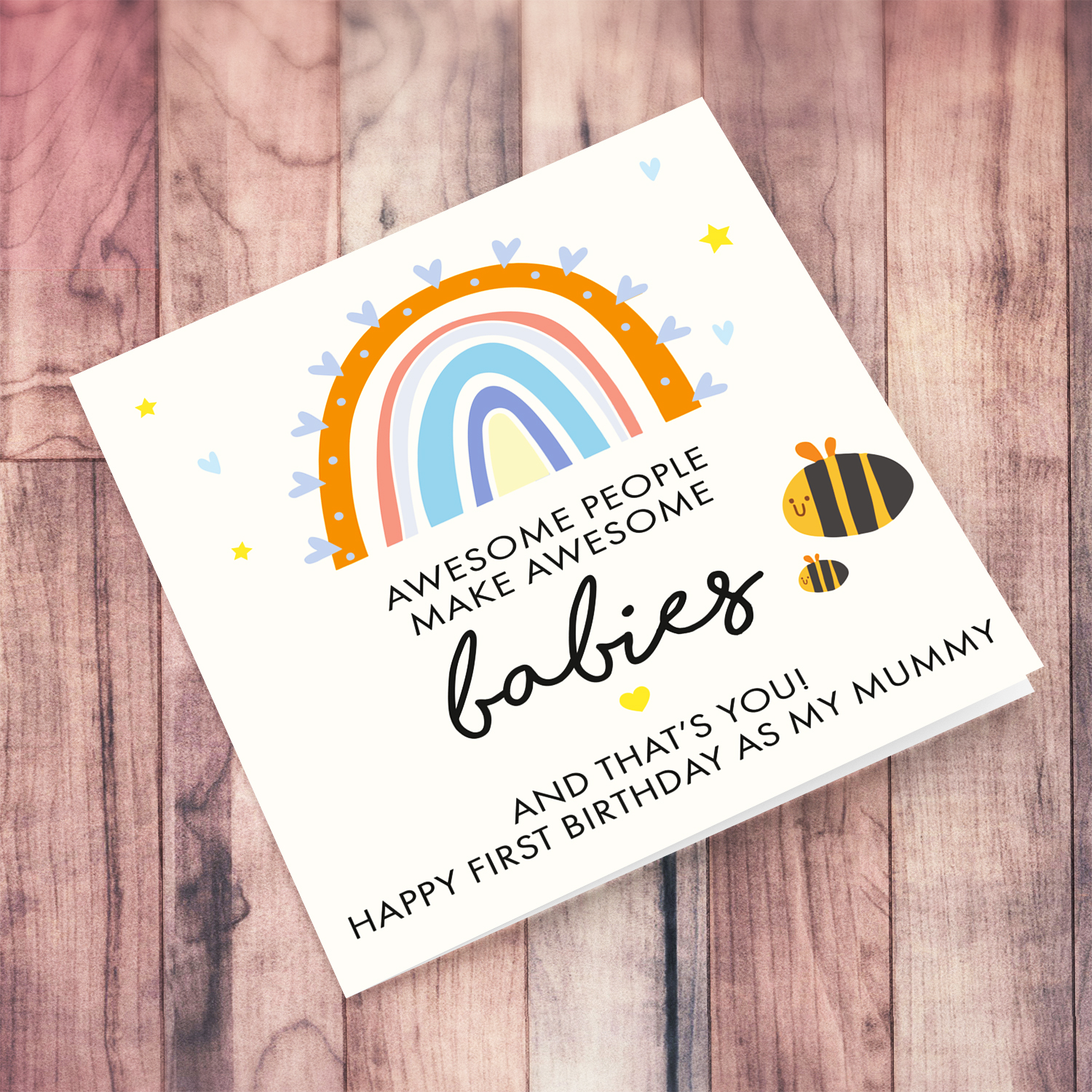 Rainbow themed birthday card first as a mummy with cute bees in English