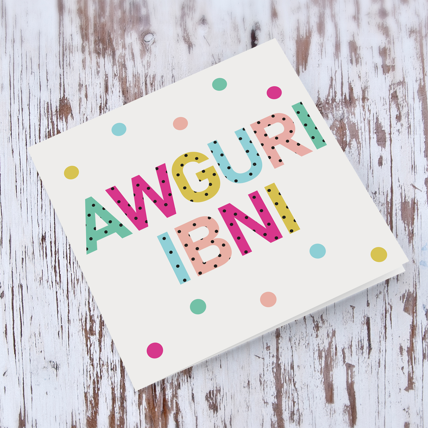 Colourful text with polka dots - Awguri ibni - birthday card for son in Maltese