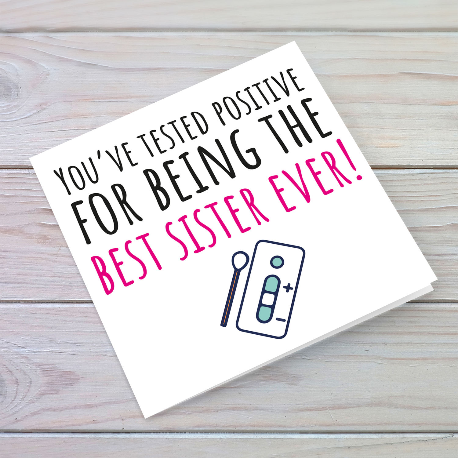 Funny birthday card for sister - You've tested positive in English