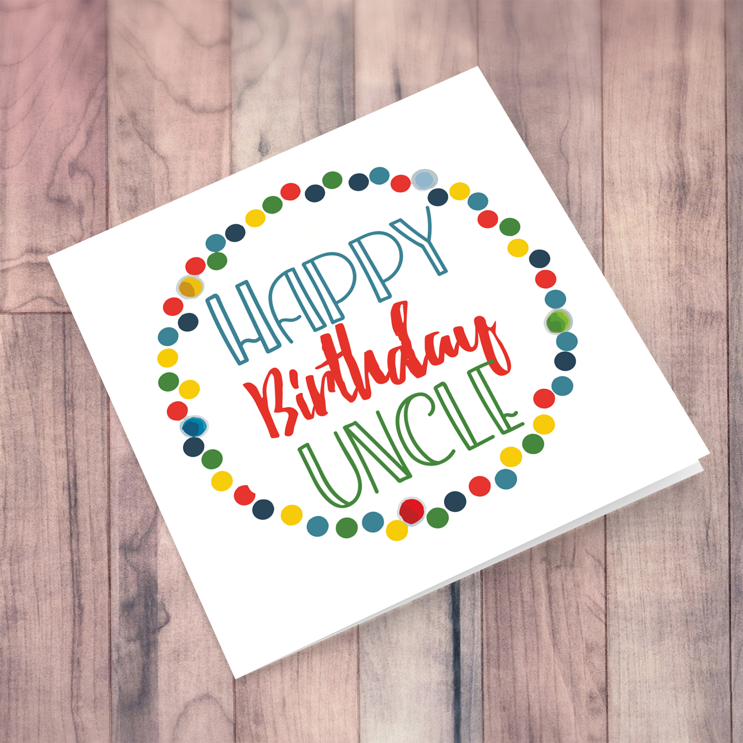 Colourful circles and text birthday card for uncle in English