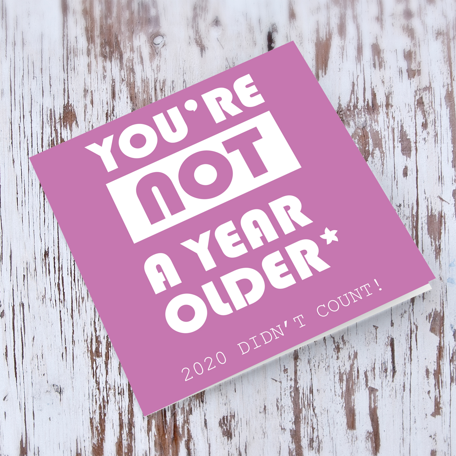 Funny birthday card 2020 didn't count in English for women