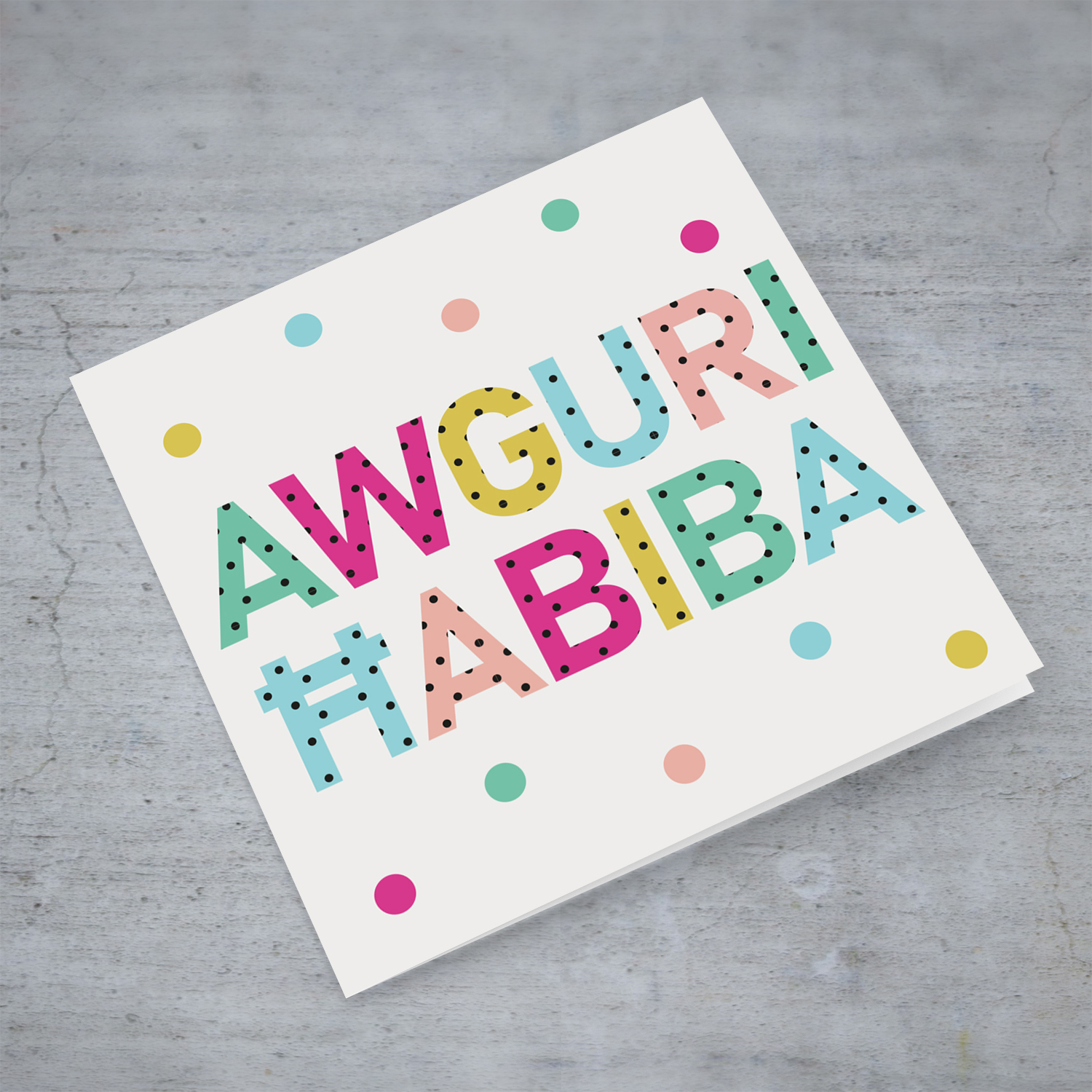 Colourful text with polka dots - Awguri ħabiba - birthday card for friend in Maltese (Female)